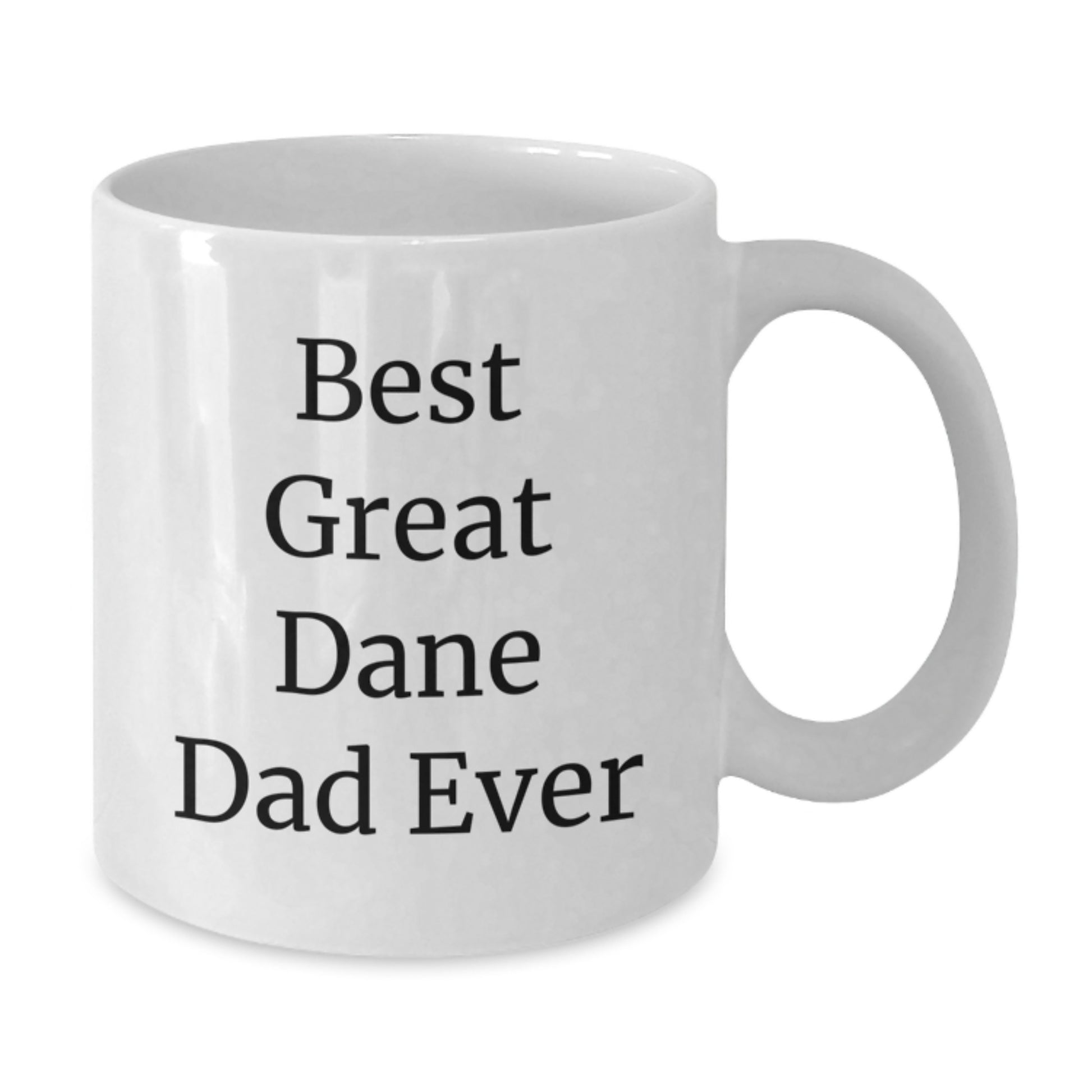 Funny Great Dane Dog Dad Ever White Coffee Mug Gifts for Men from Friends, Unique Graduation Gifts - Additional