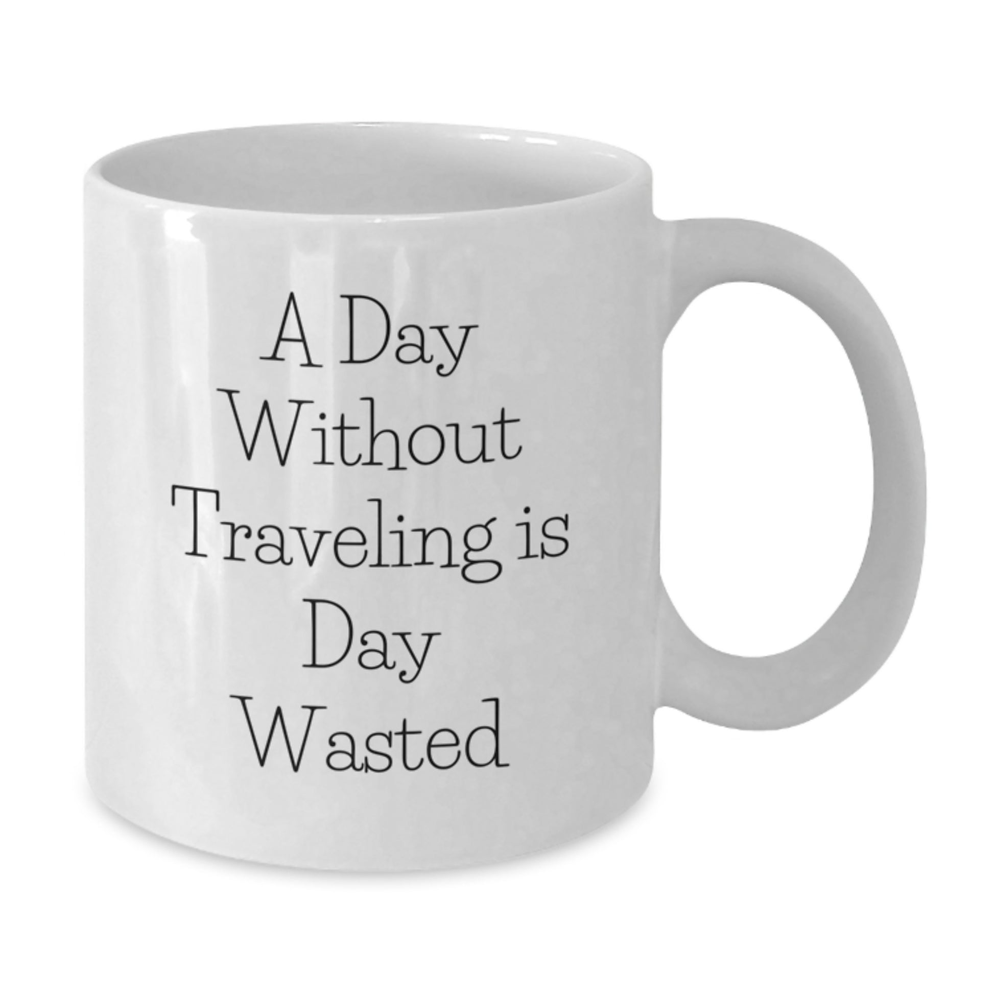 Traveling Enthusiast's White Coffee Mug, Funny Quote Gifts from Friends for Men and Women, Birthday Unique Presents, Inspirational Traveling Mug - Additional