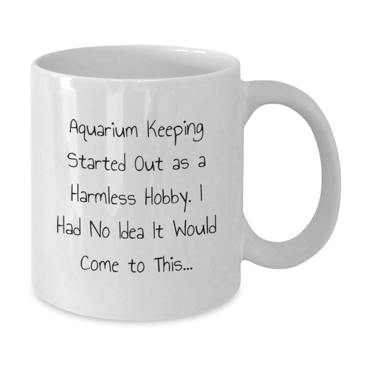 Gifts from Friends for Aquarium Keeping Enthusiasts, Funny Aquarium Keeping Started Quote White Coffee Mug, Christmas Unique Gift - Additional