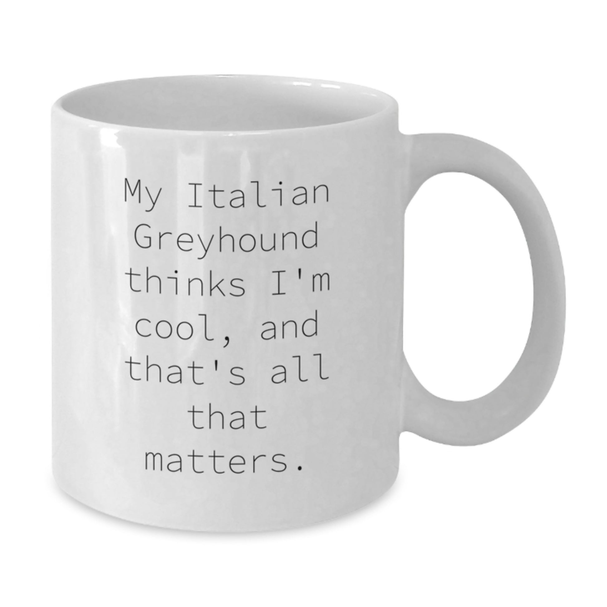 Italian Greyhound Dog Gifts, Funny Quote White Coffee Mug, Birthday Unique Presents for Men, Women, Friends, Family - Additional