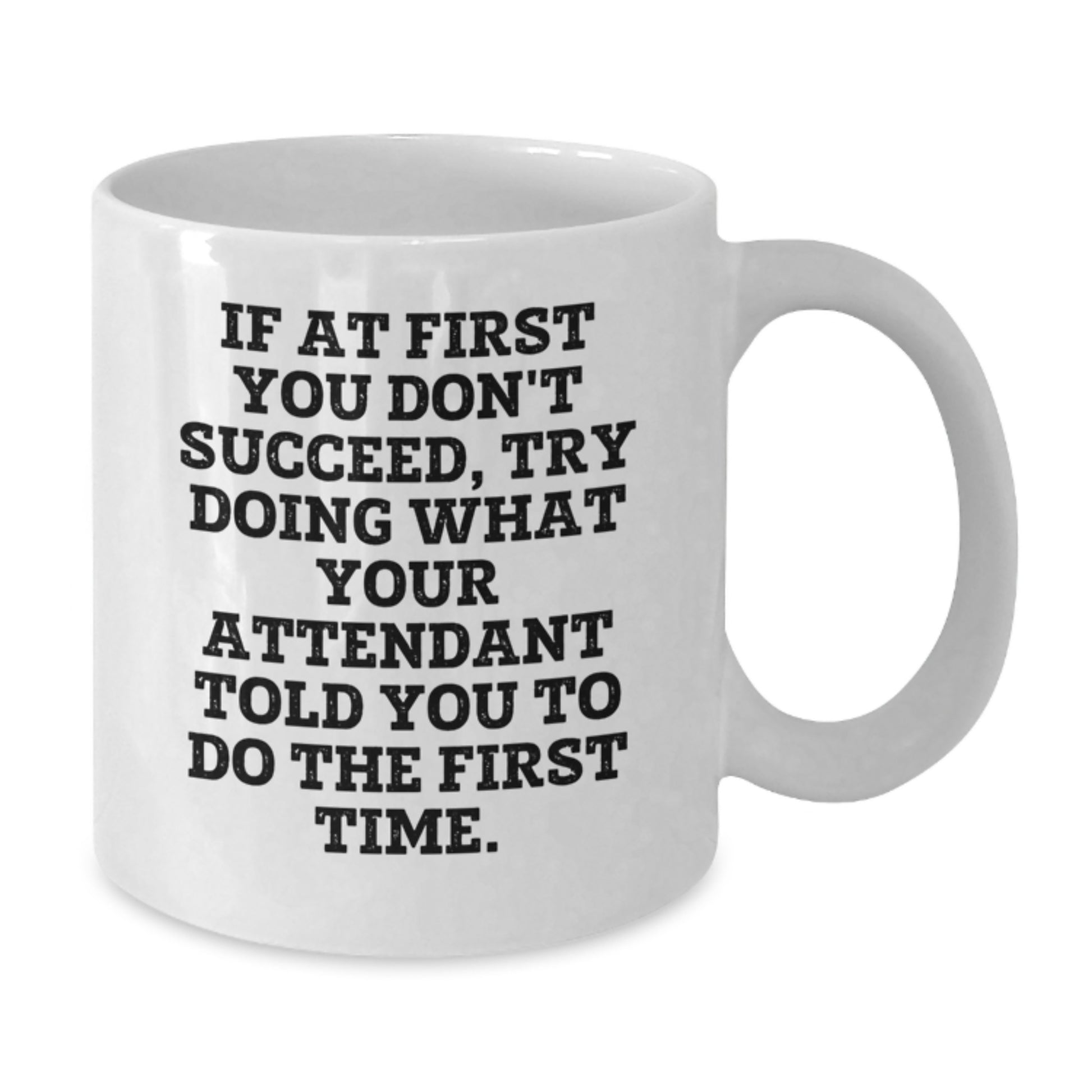 Funny Attendant Gifts from Friends for Attendant, White Coffee Mug with Quote, Unique Christmas Unique Gifts - Additional