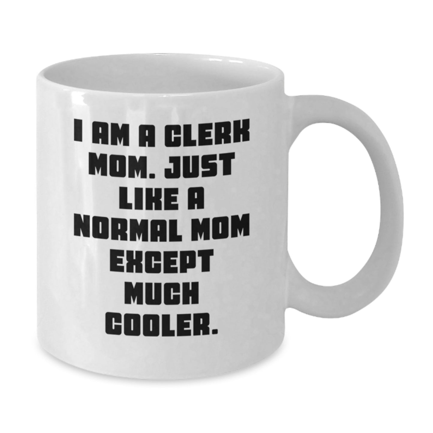 Funny Clerk White Coffee Mug Gifts from Friends to Clerk for Christmas - Additional