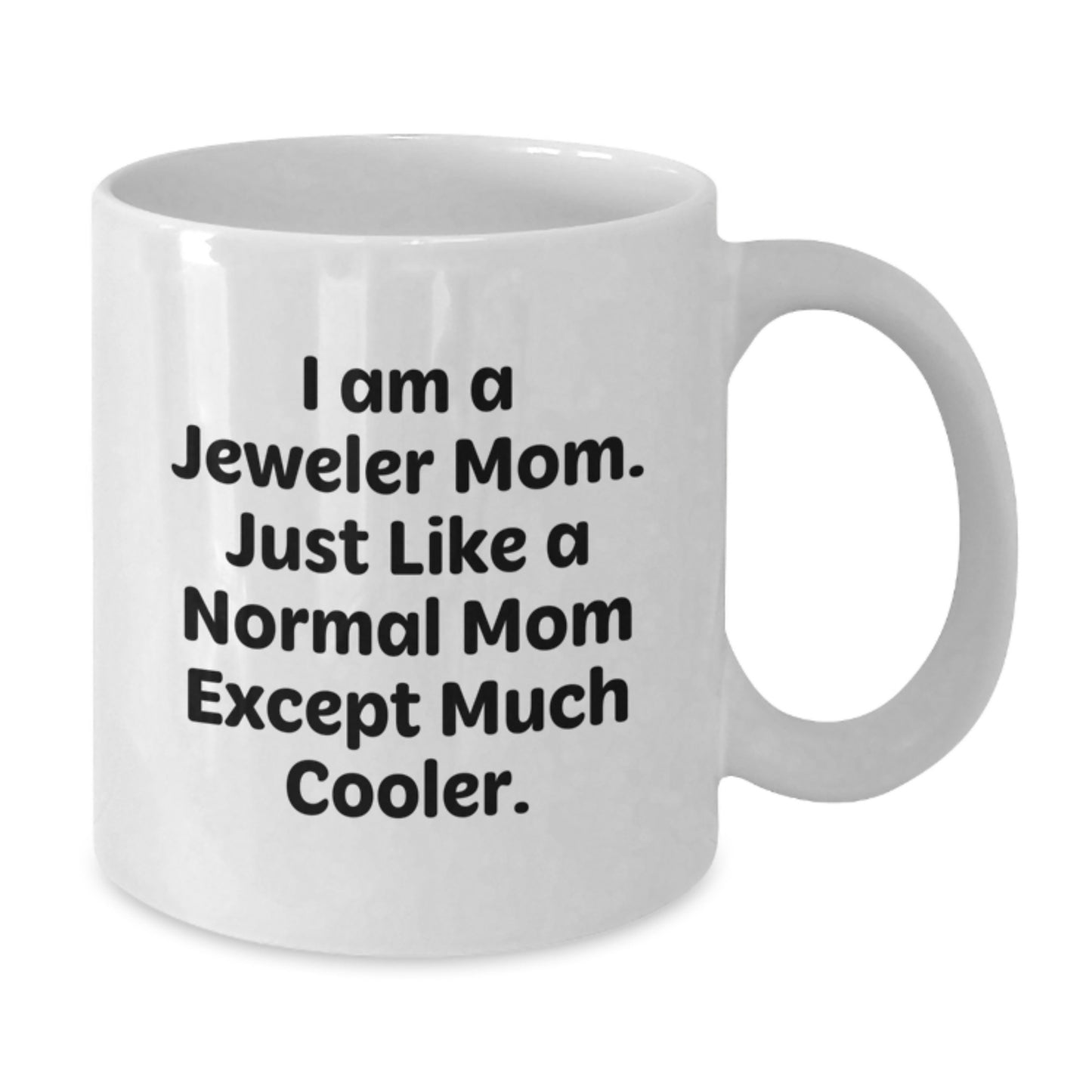 Funny Jeweler Gifts, White Coffee Mugs for Mom, Christmas Unique Presents from Family - Additional