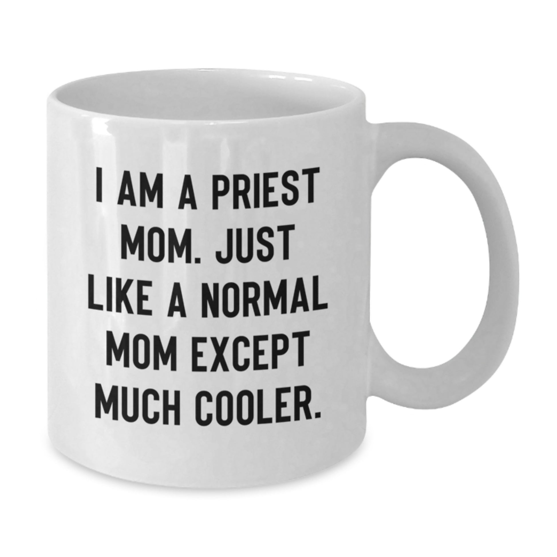 Funny Gifts for Priest from Men, Priest White Coffee Mug, Unique Christmas Unique Gifts for Father, Mother, Dad, Mom, Priest - Additional