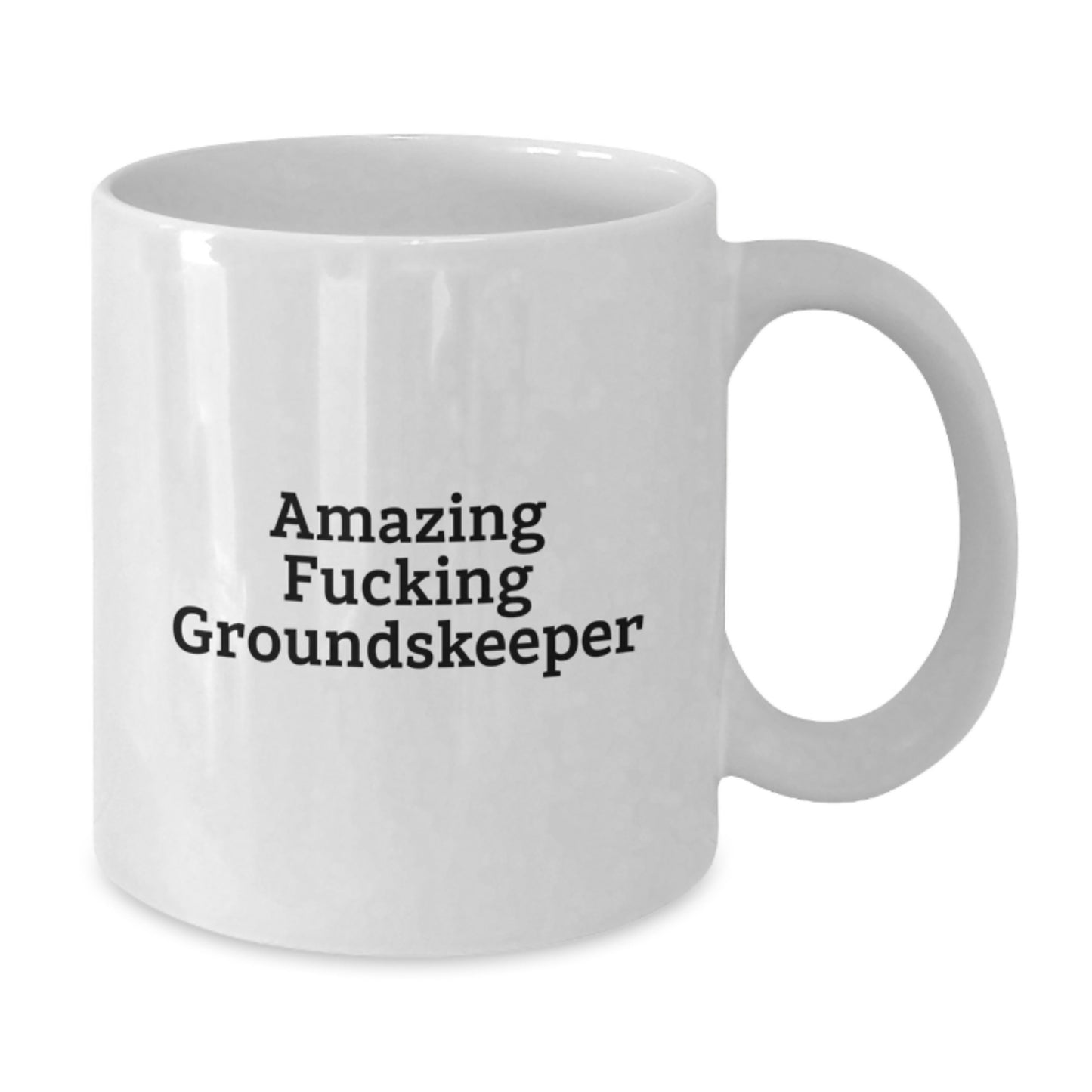 Funny groundskeeper Gifts from Men to groundskeeper - White Coffee Mug for groundskeeper, Amazing F--king groundskeeper Quote, Christmas Unique Presents - Additional