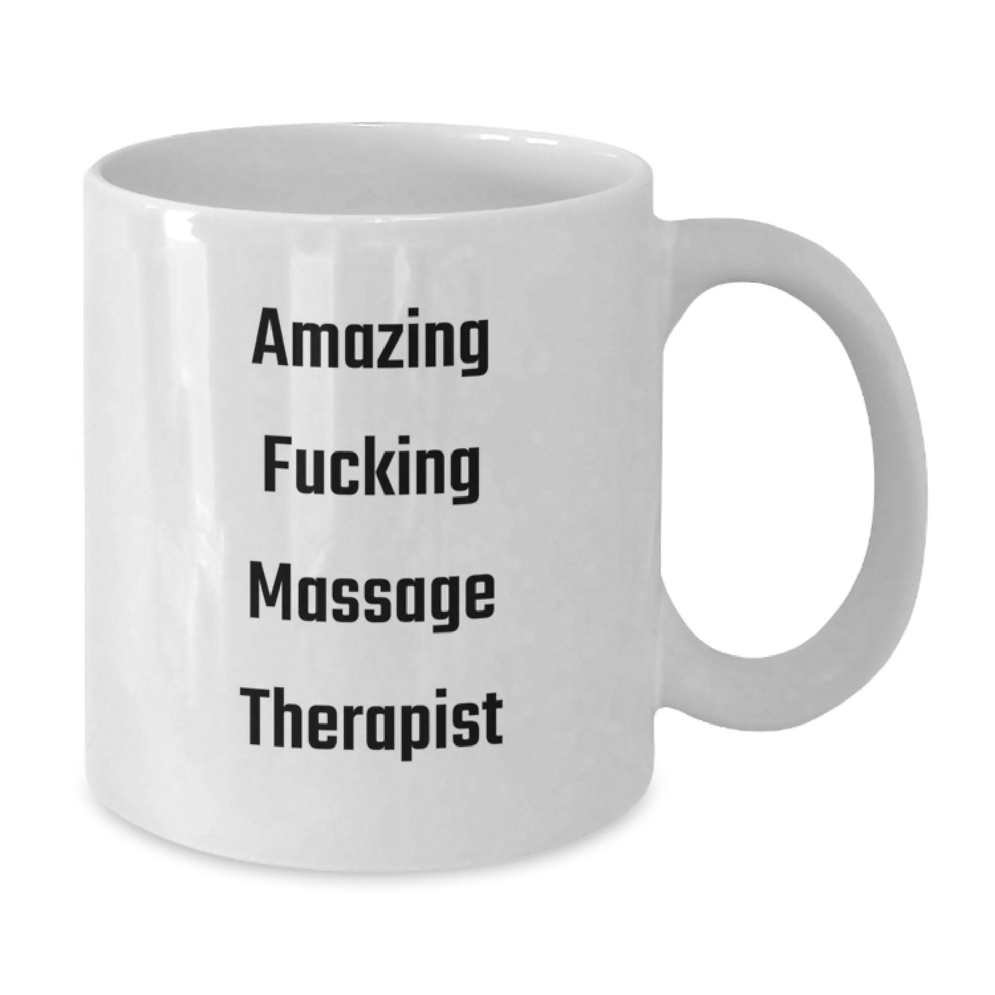 Funny Gifts for Massage Therapist - White Coffee Mug - Christmas Unique Presents from Friends and Family with Amazing F--king Massage Therapist Quote - Additional