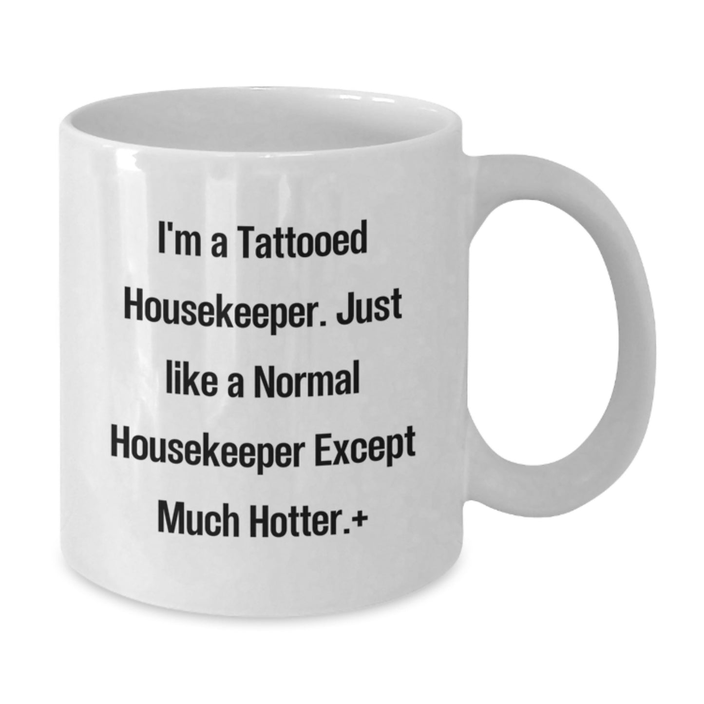 Funny Housekeeper White Coffee Mug Gifts for Housekeeper from Friends and Family at Christmas - Additional