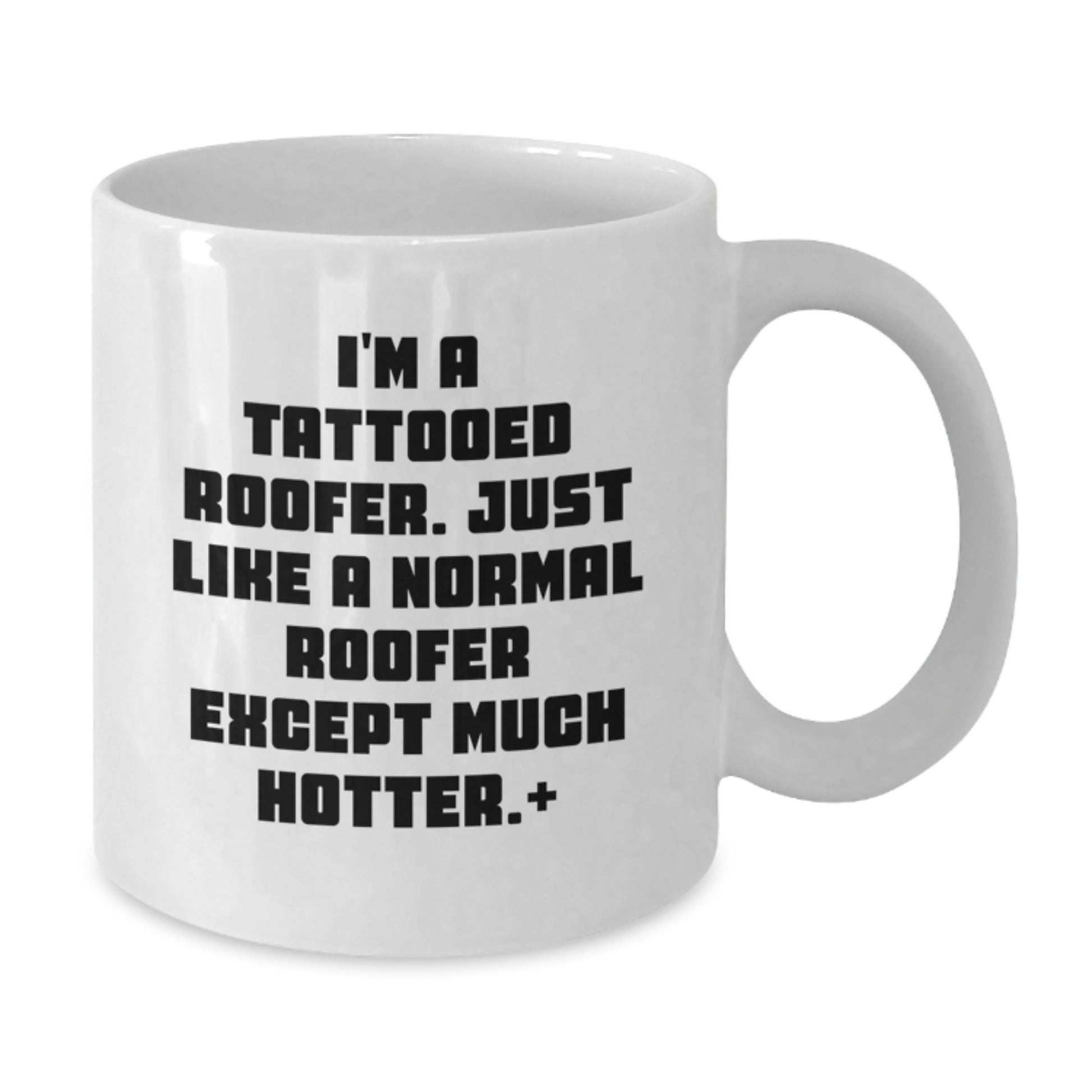 Funny Roofer White Coffee Mugs Gifts for Men Friends Coworkers from Family - Unique Christmas Memorable Present for Roofer Lovers - Funny Roofer Quote Gifts - Additional
