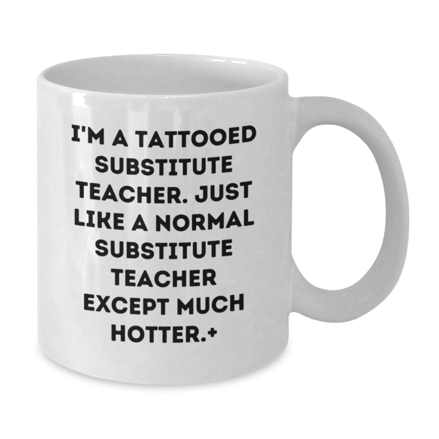 Funny White Coffee Mugs for Substitute Teacher Lovers Gifts from Men to Teachers - Additional