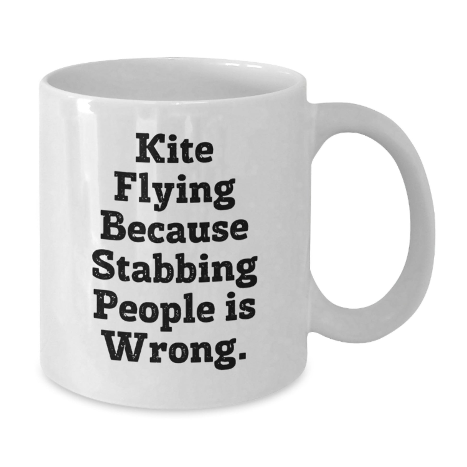 Funny Kite Flying Gifts for Men Friends from Family this Christmas Unique White Coffee Mug - Stabbing People Is Wrong - Additional