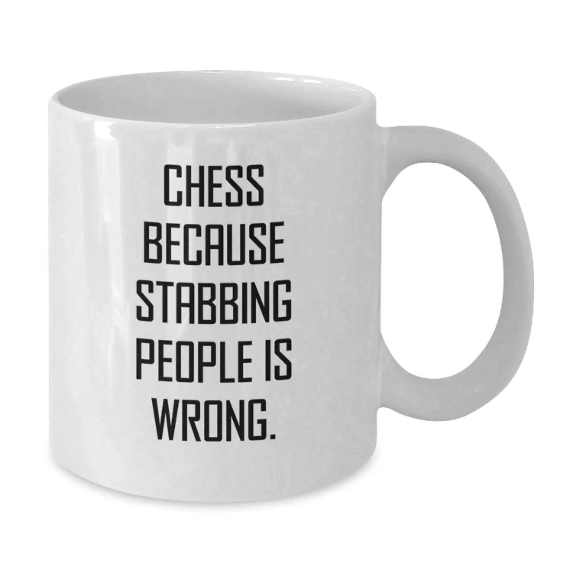 Funny Chess Mugs, Gifts from Family for Chess Lovers at Christmas Time, Unique White Coffee Mug with 'Chess Because Stabbing People Is Wrong.' Quote - Additional