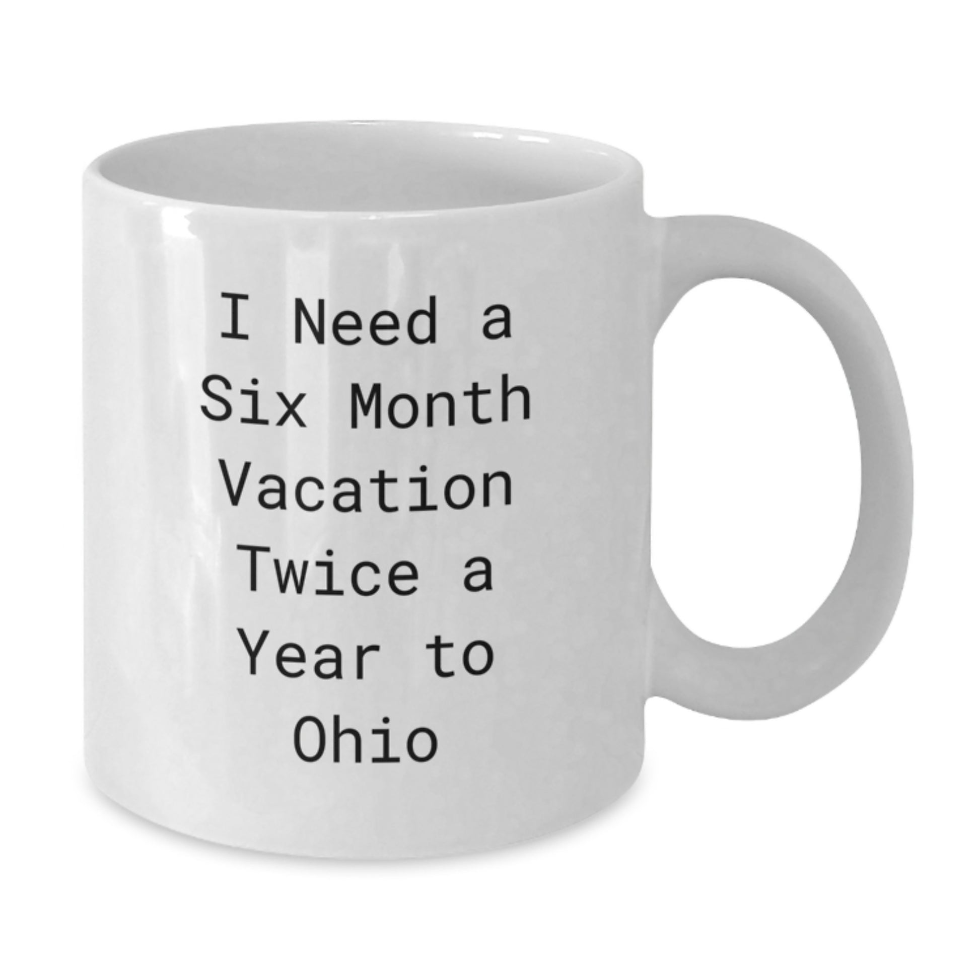 Ohio Enthusiast Funny Quote White Coffee Mugs Gifts from Friends, Christmas Unique Gifts for Ohio - Additional