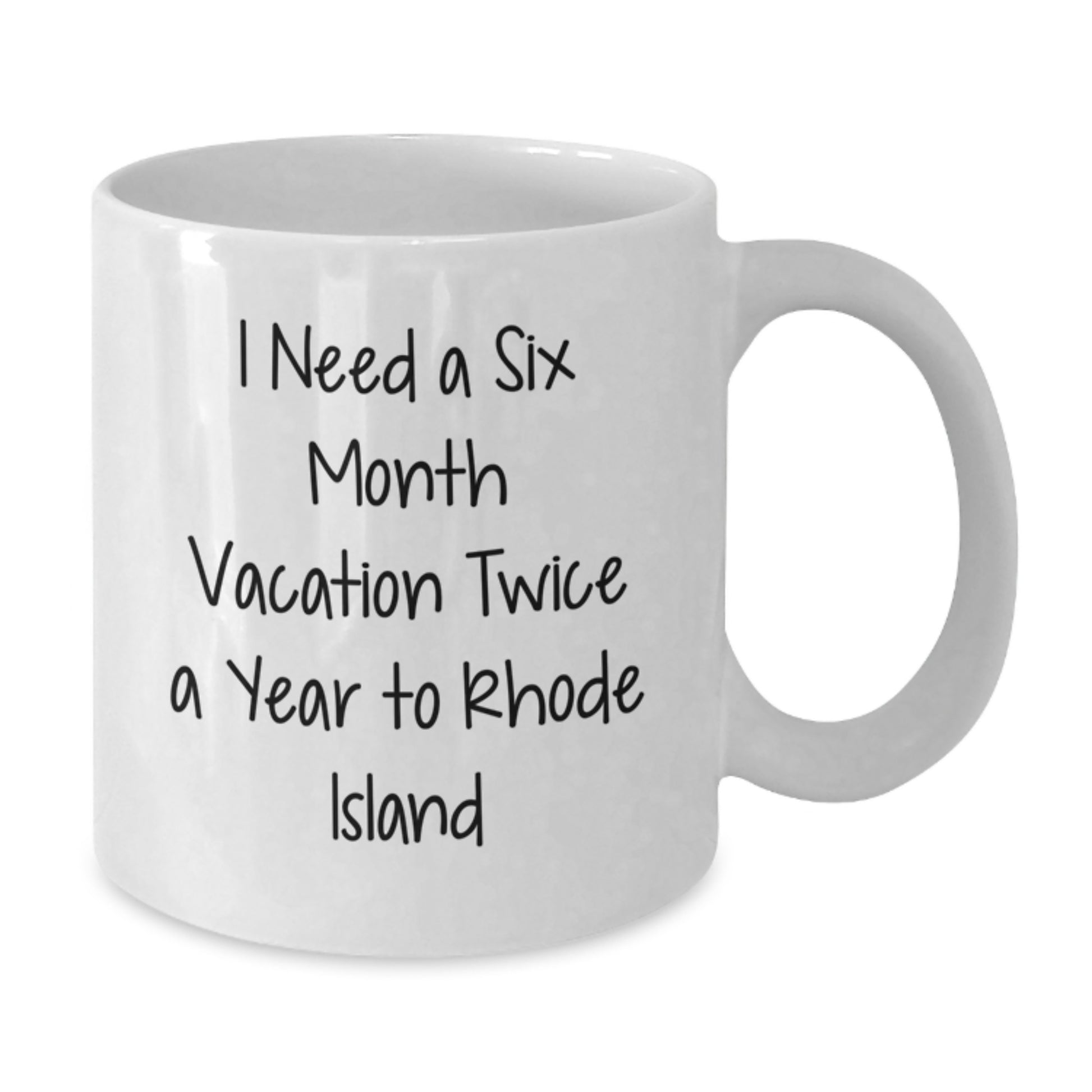 Rhode Island Gifts, Funny Quote Coffee Mug, Unique White Cup for Friends, Family, or Coworkers, Christmas Unique Gifts from Men, Women, or Women - Additional