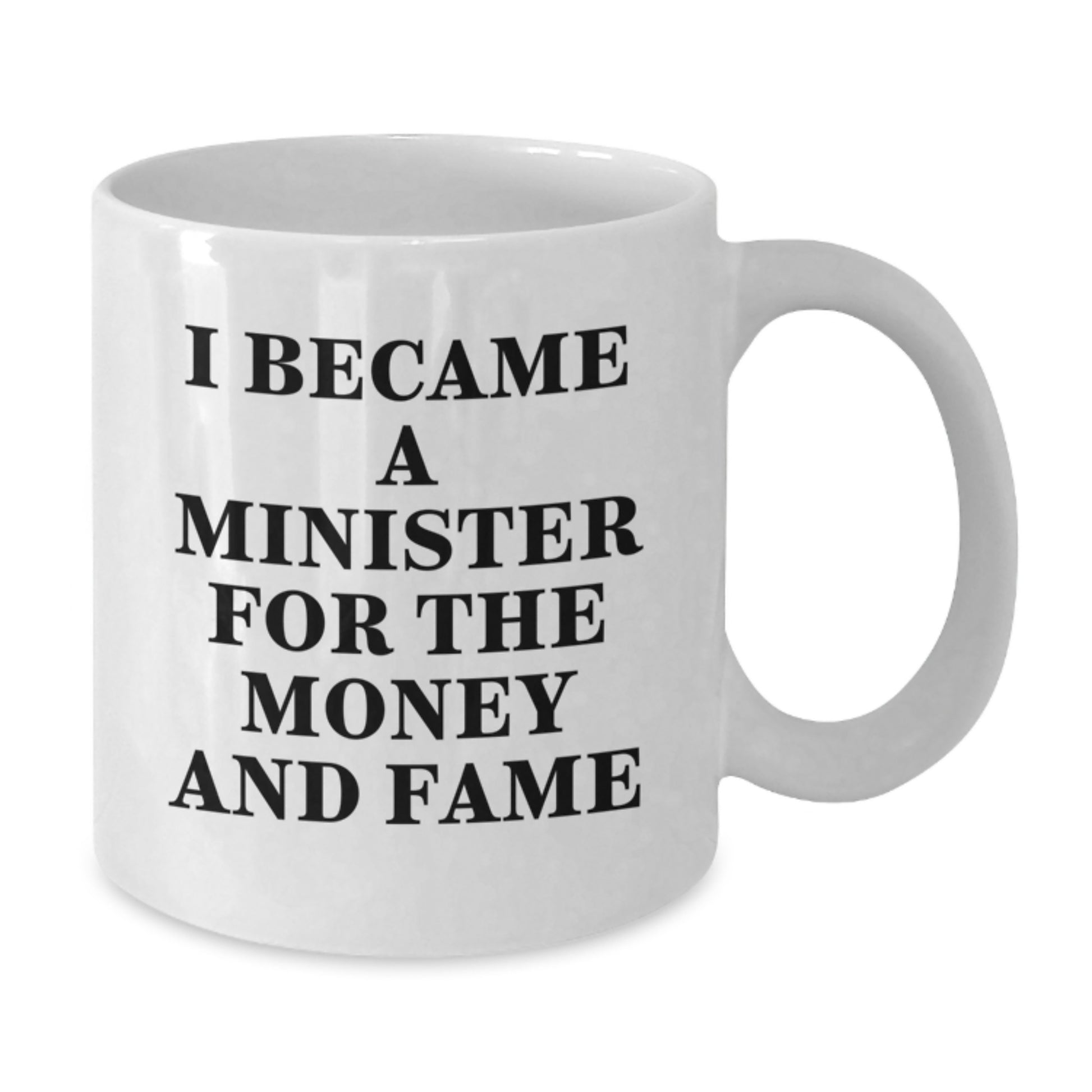 Funny Minister Quotes White Coffee Mugs Gifts for Ministers from Friends and Family - Inspirational Humor White Mug 11oz or 15oz for Men and Women - Additional
