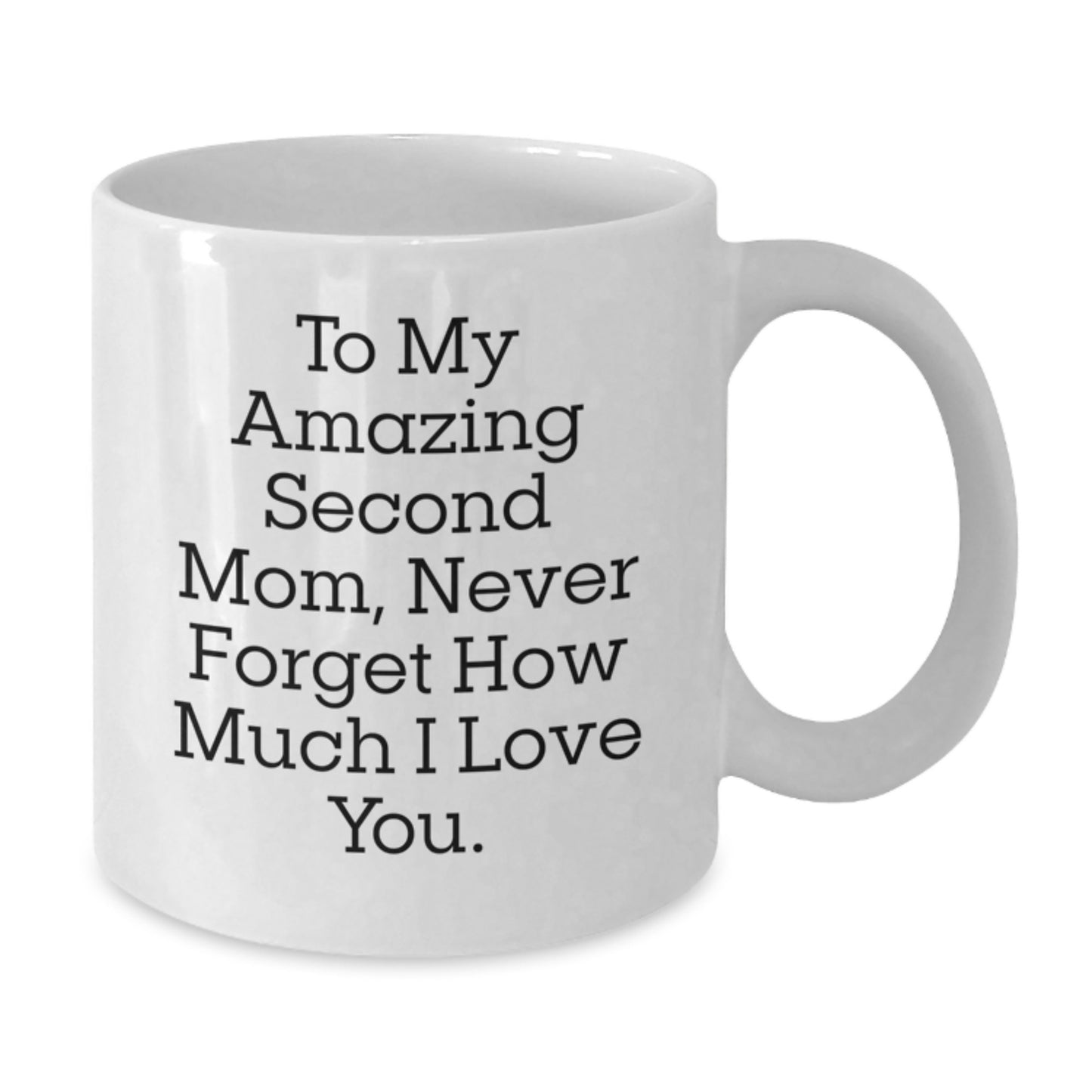 Funny Second Mom Gifts, Gifts for Second Mom, White Coffee Mugs with To My Amazing Second Mom Quote, Christmas Unique Gifts from Men or Women - Additional