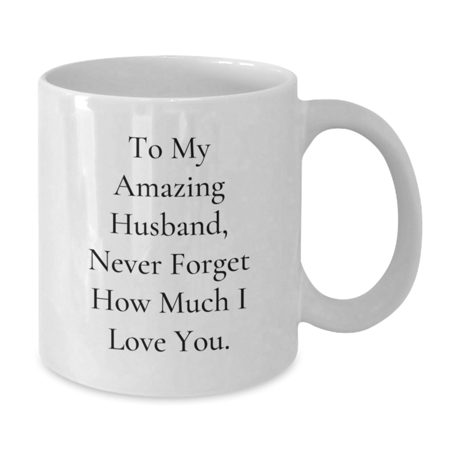 Christmas Unique Gift Ideas for Husband, Funny White Coffee Mug, To My Amazing Husband - Unique Husband Gifts for Men - Additional