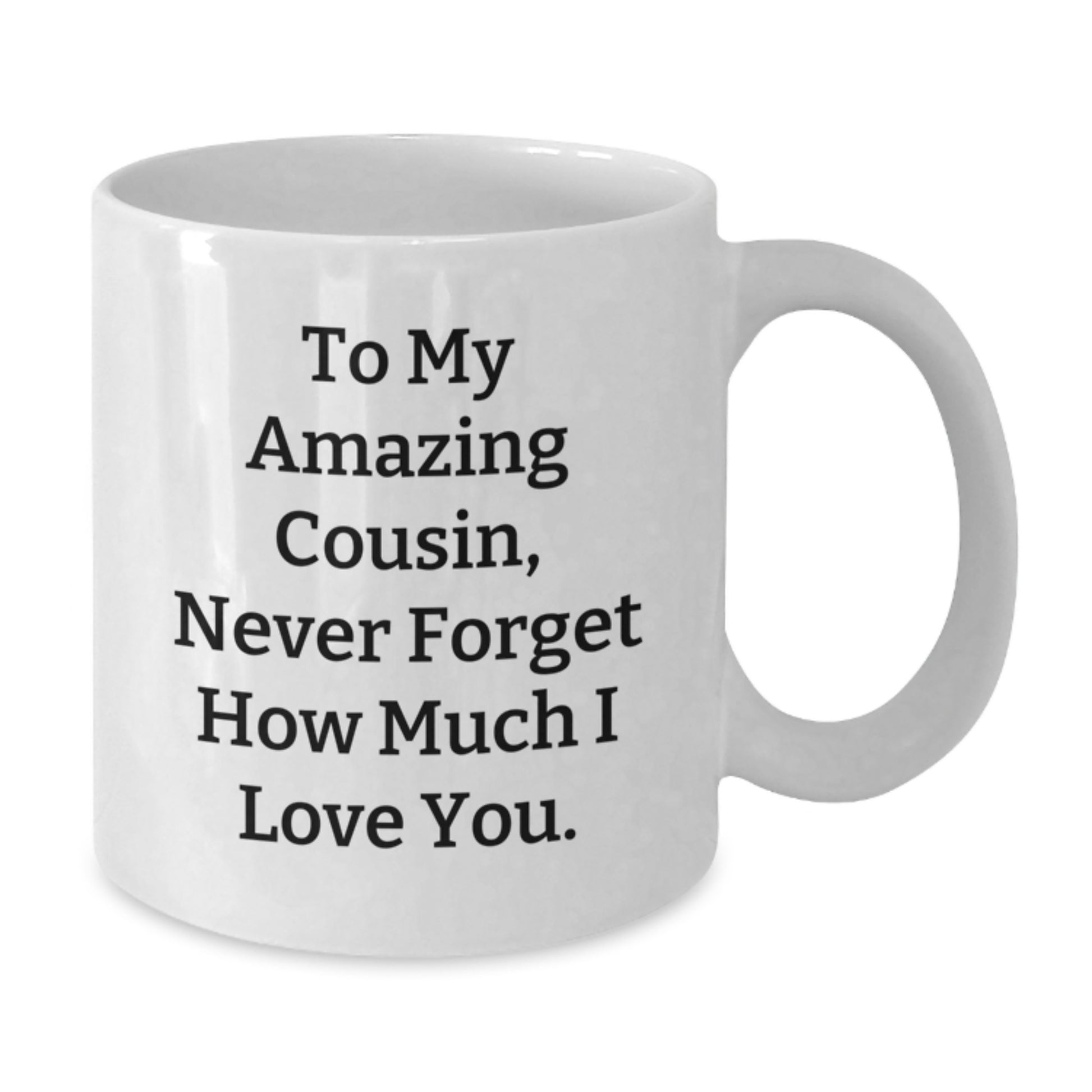 Cousin Love White Coffee Mug Gifts from Men to Women Cousin Christmas Unique Presents, Express Your Heartfelt Encouragement, Perfect for Family and Friends - Additional