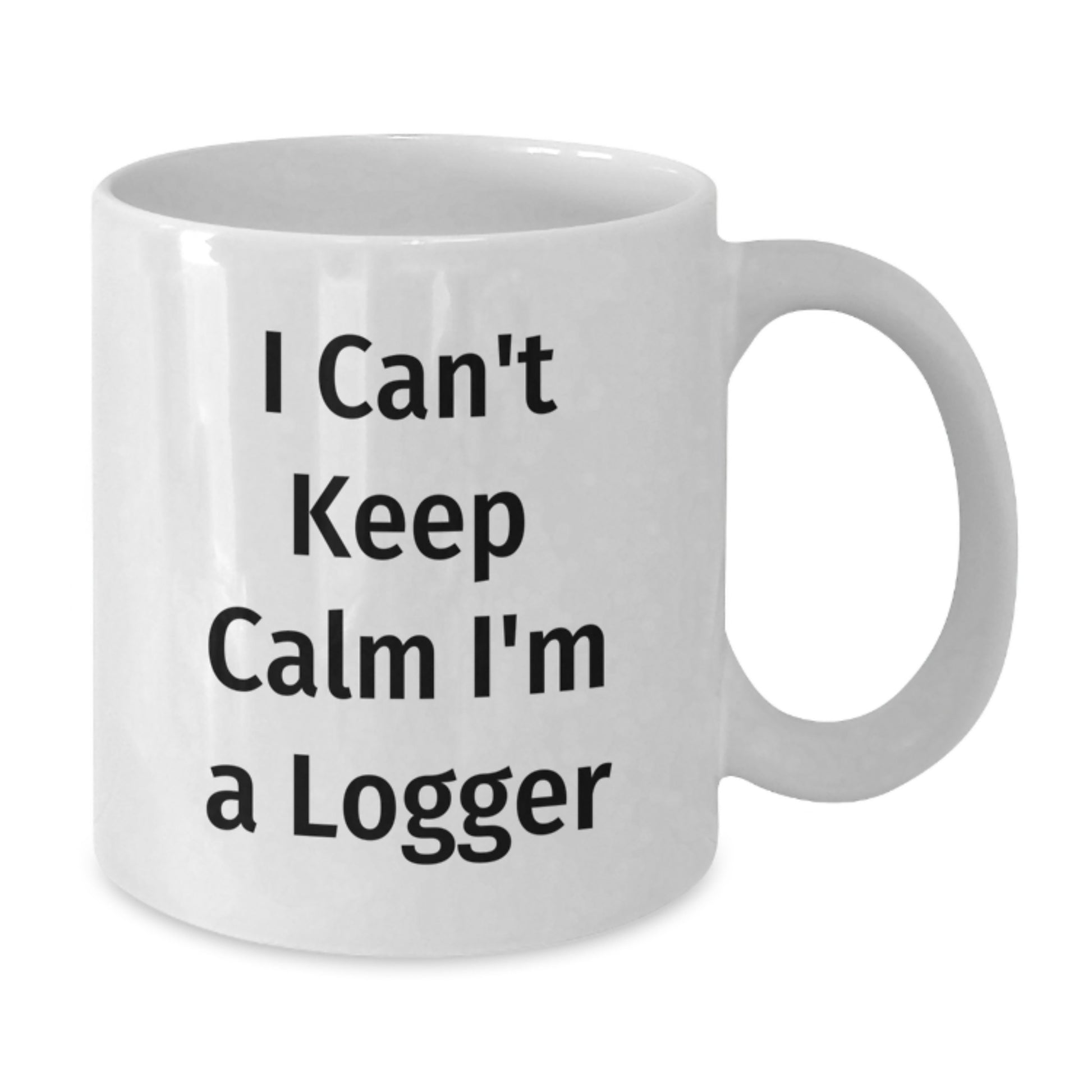 Funny Logger Gifts, I'm A Logger Mug, White Coffee Mug for Logger Enthusiasts, Gifts from Friends to Logger, Christmas Unique Gifts for Men - Additional
