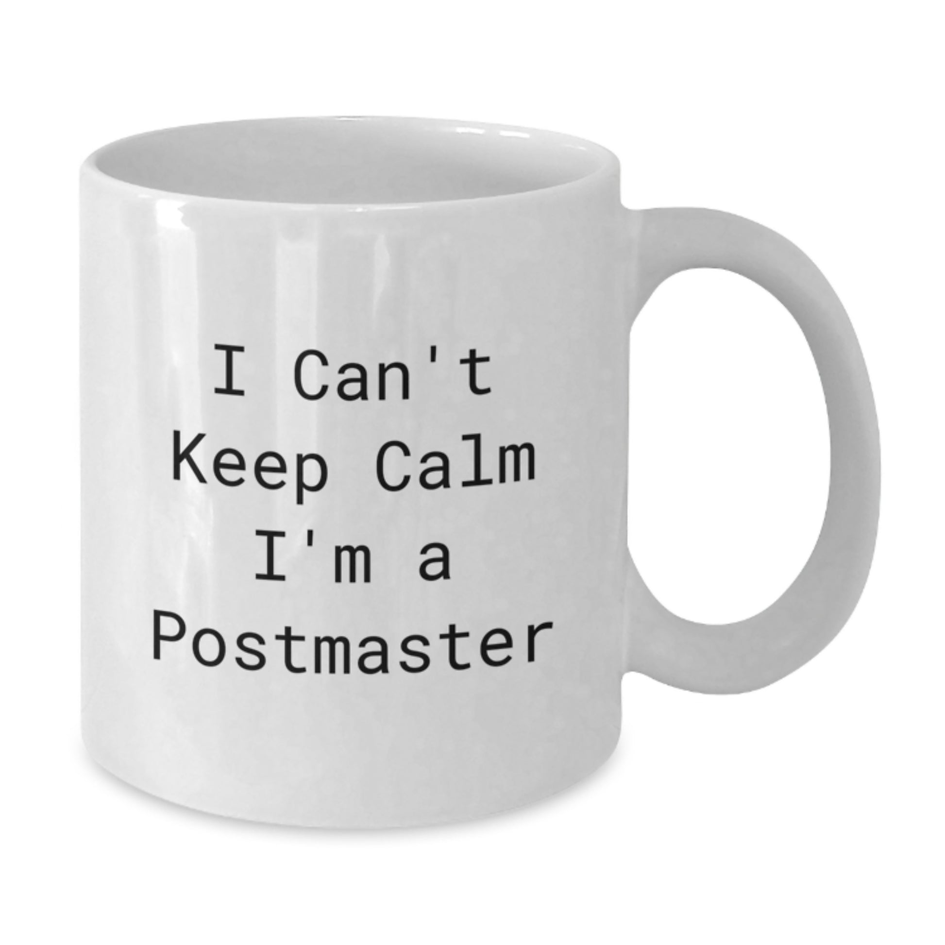 Funny Postmaster Gifts, White Coffee Mug, I Can't Keep Calm I'm A Postmaster Quote, Unique Christmas Memorable Presents for Postmasters - Additional