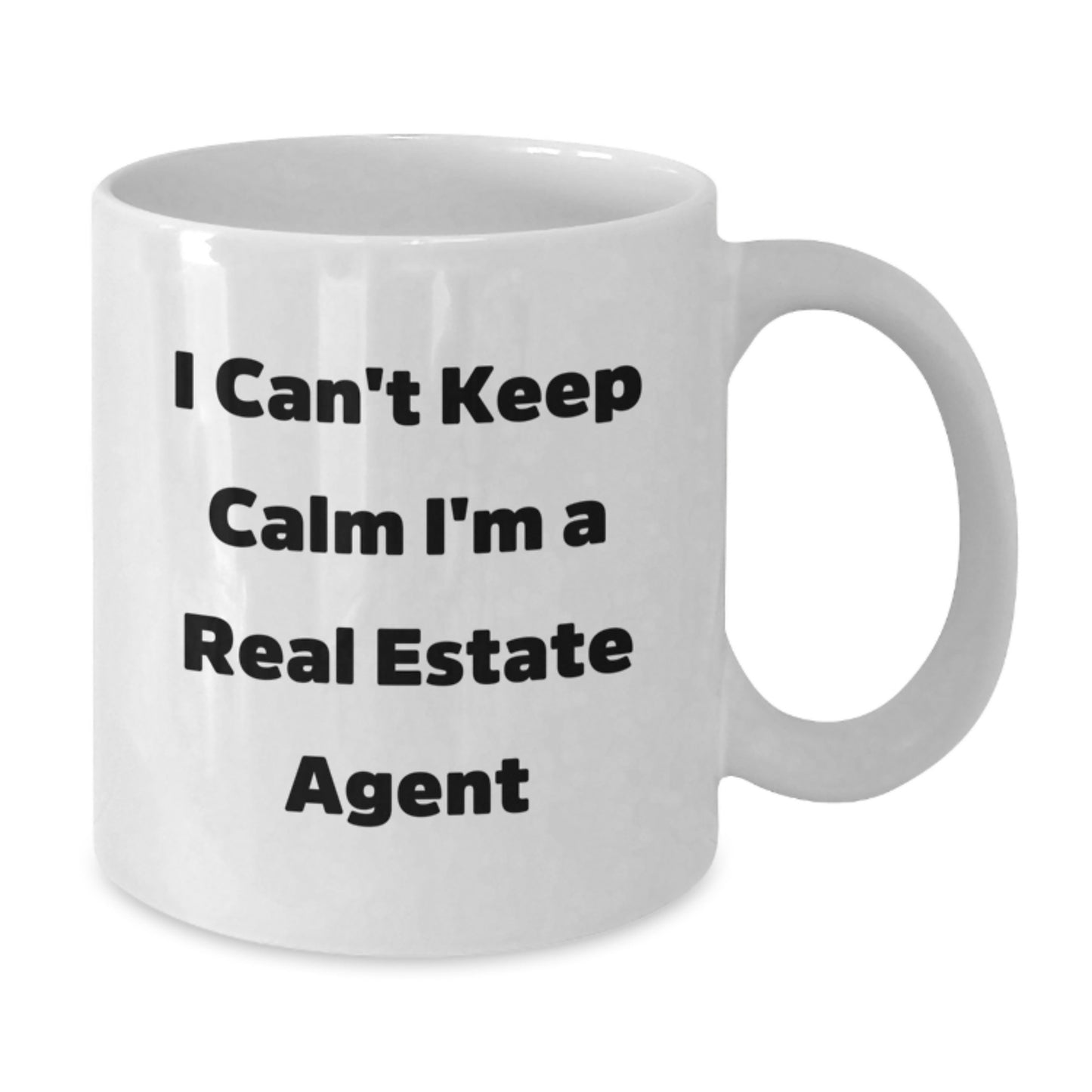 Funny Real Estate Agent Gifts, Unique White Coffee Mug, I Can't Keep Calm I'm A Real Estate Agent, Perfect for Christmas from Friends, Coworkers to Family - Additional