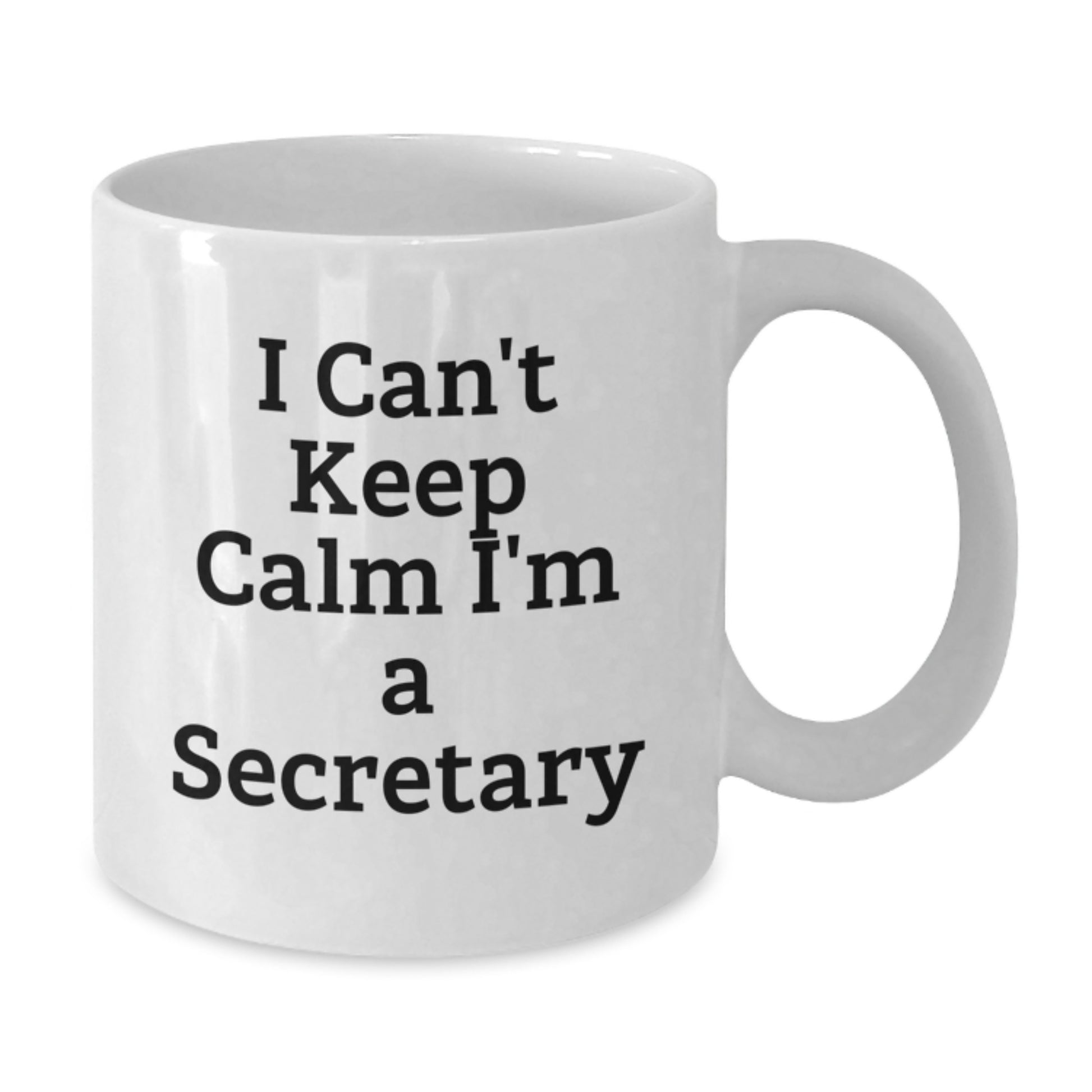 Funny Gifts from Friends or Family for Secretary I Can't Keep Calm White Coffee Mugs Christmas Unique Office Decor - Additional
