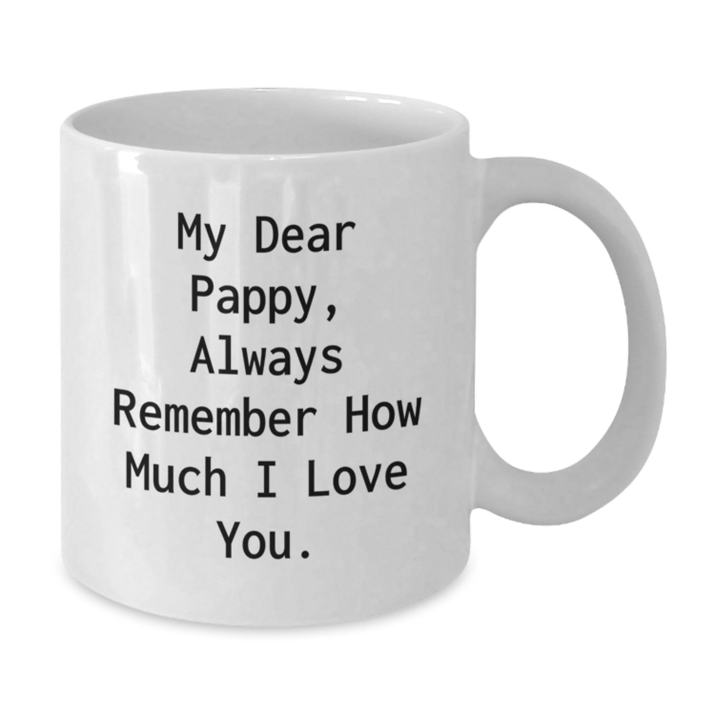 Pappy Gift Ideas Funny Quote White Coffee Mug for Dad Family Men Christmas Unique Unique Gift from Son to Father - Additional