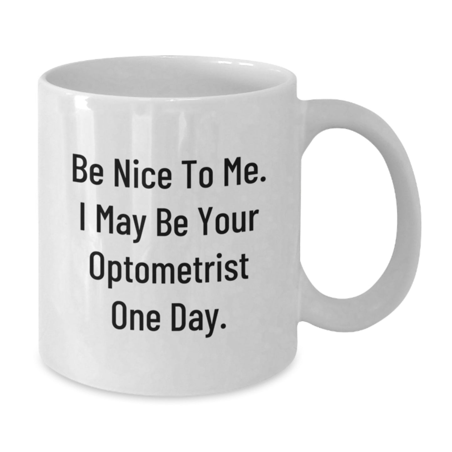 Funny Optometrist White Coffee Mug, Nice Gifts from Friends, for Men or Women Optometrist at Christmas - Additional