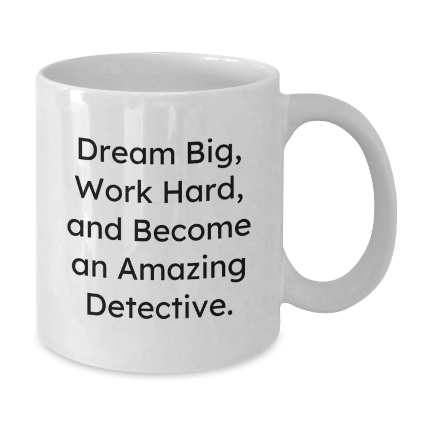 Funny Detective White Coffee Mug Gifts from Friends for Men - Dream Big Work Hard Christmas Unique - Additional