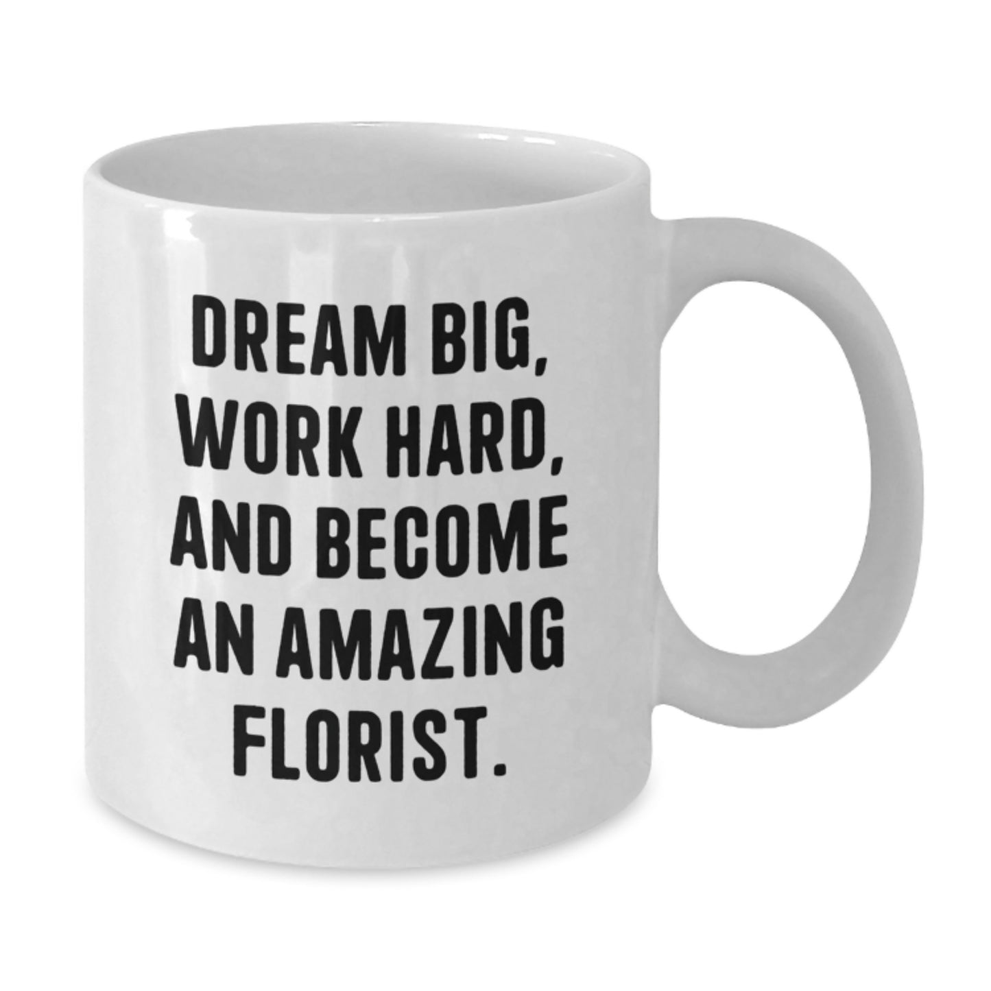 Funny Inspirational White Coffee Mug Gifts from Florist Friends for Florist - Additional