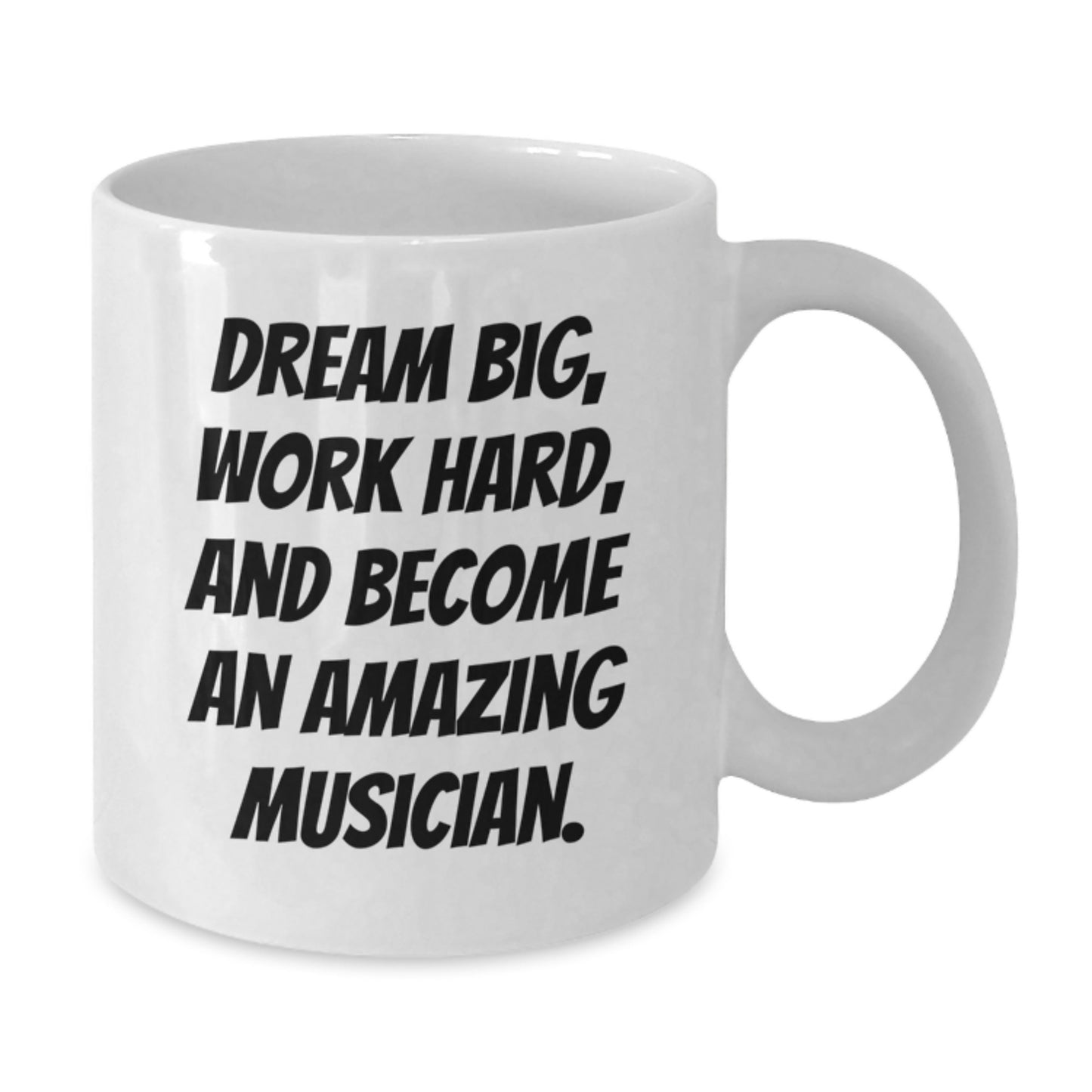 Gifts from the Heart - Funny Inspirational Musician Gifts for Men Women Friends Family, Musician White Coffee Mug with Dream Big Quote, Christmas Unique Ideas - Additional