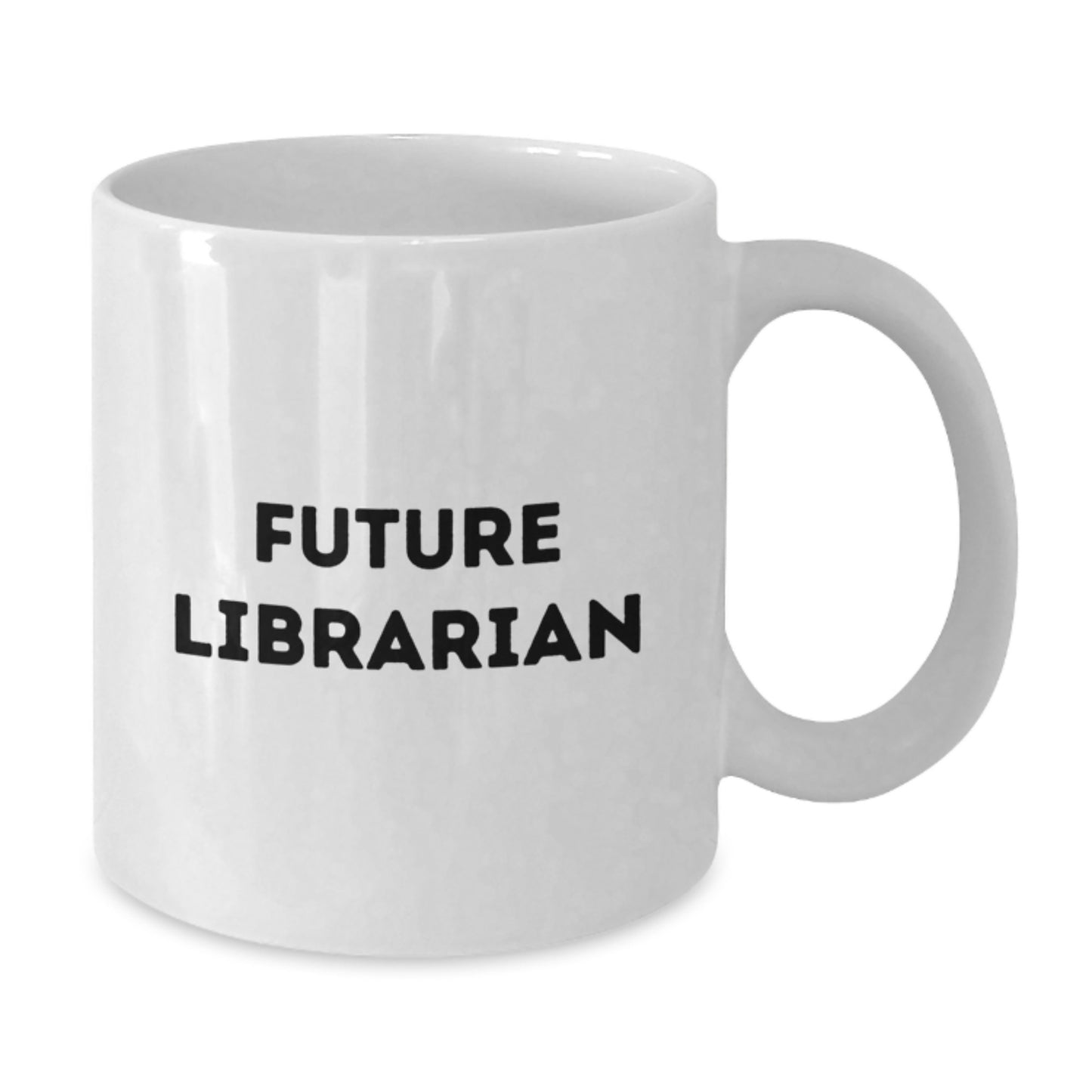 Funny Librarian Gifts from Friends - White Coffee Mug for Future Librarian, Christmas Unique Gifts - Additional