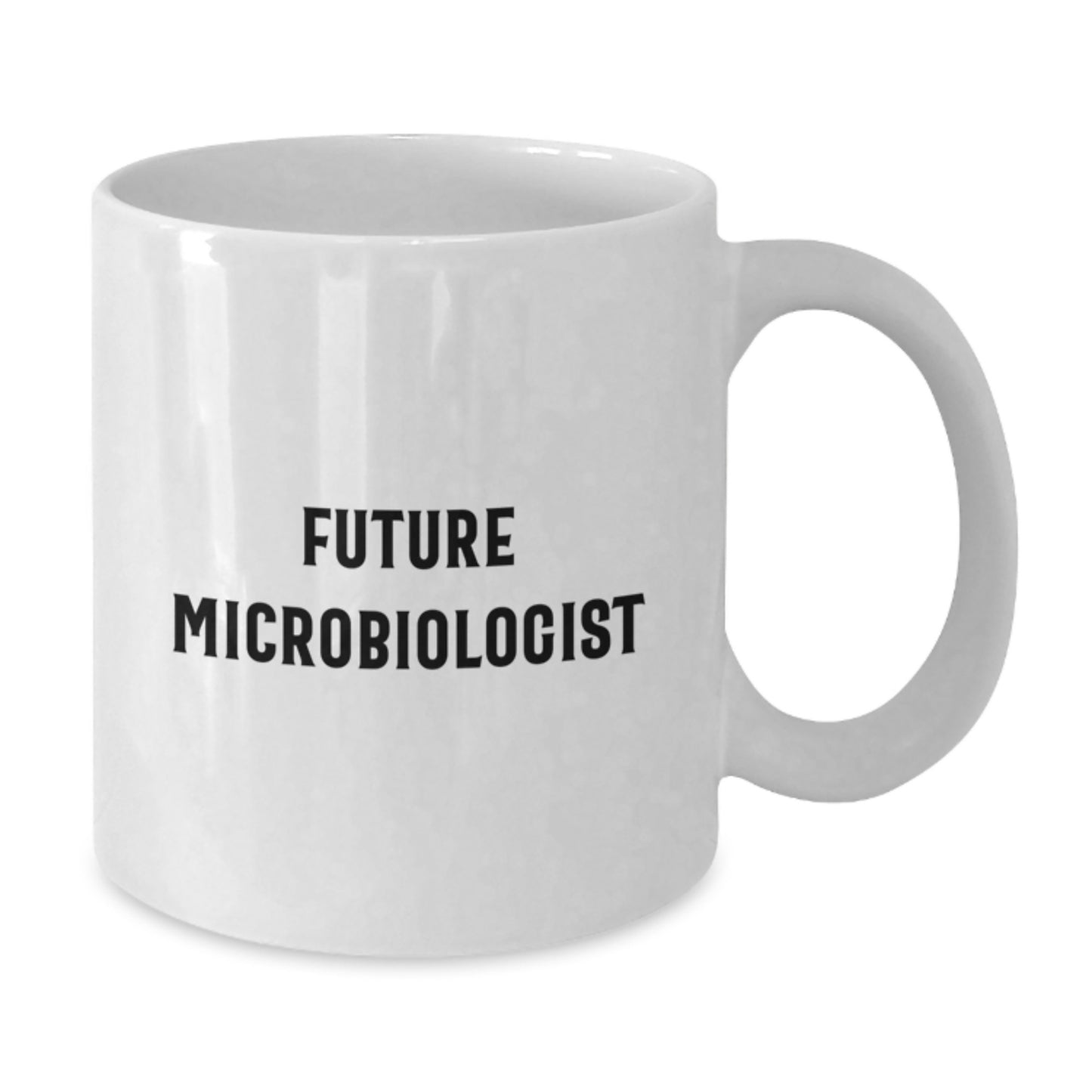 Funny Microbiologist Gifts for Him or Her, White Coffee Mug, Future Microbiologist Quote, Gifts from Friends for Birthday - Additional