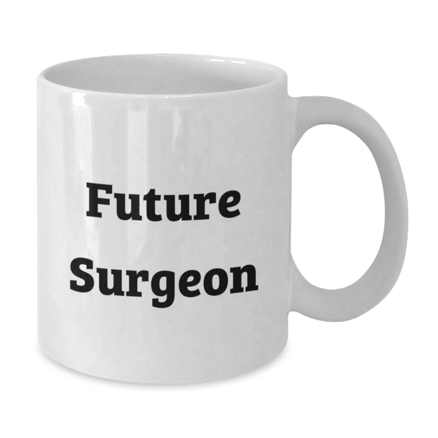 Funny Surgeon Gifts from Friends for Future Surgeon Birthday Unique White Coffee Mugs, Inspirational Quote - Additional