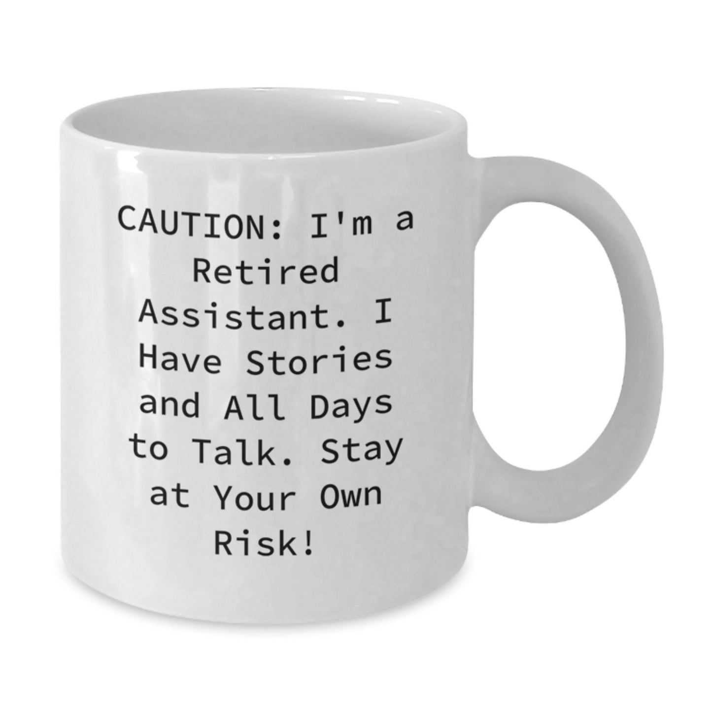 Funny Assistant Gifts - Stay At Your Own Risk! White Coffee Mug for Assistant Lovers - Christmas Unique Gift for Assistant from Friends - Additional