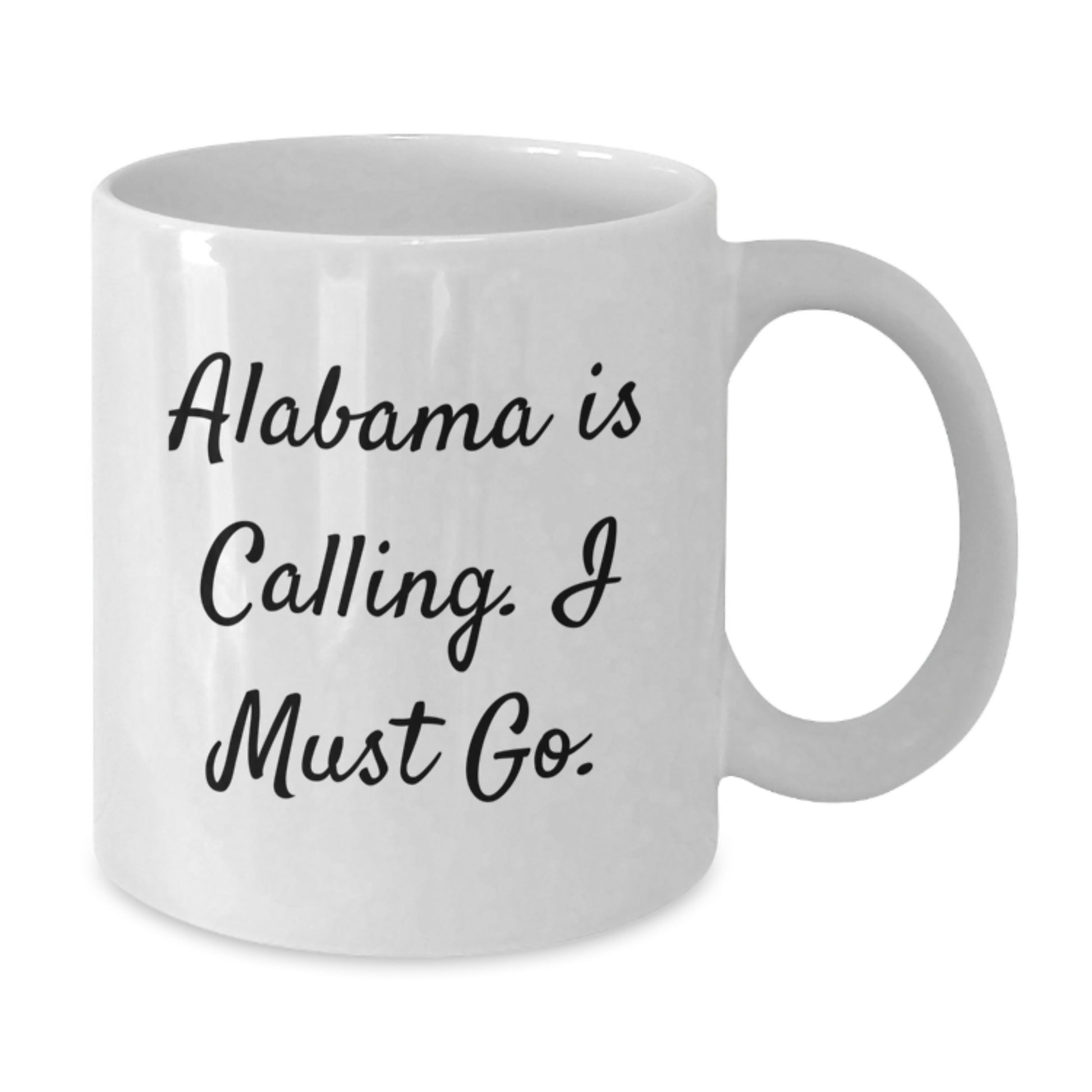 Alabama Calling Funny Gifts from Friends to Family White Coffee Mug - Perfect for Christmas Morning, Alabama White Coffee Mug, Alabama Gifts for Men, Women, Friends, and Family - Additional