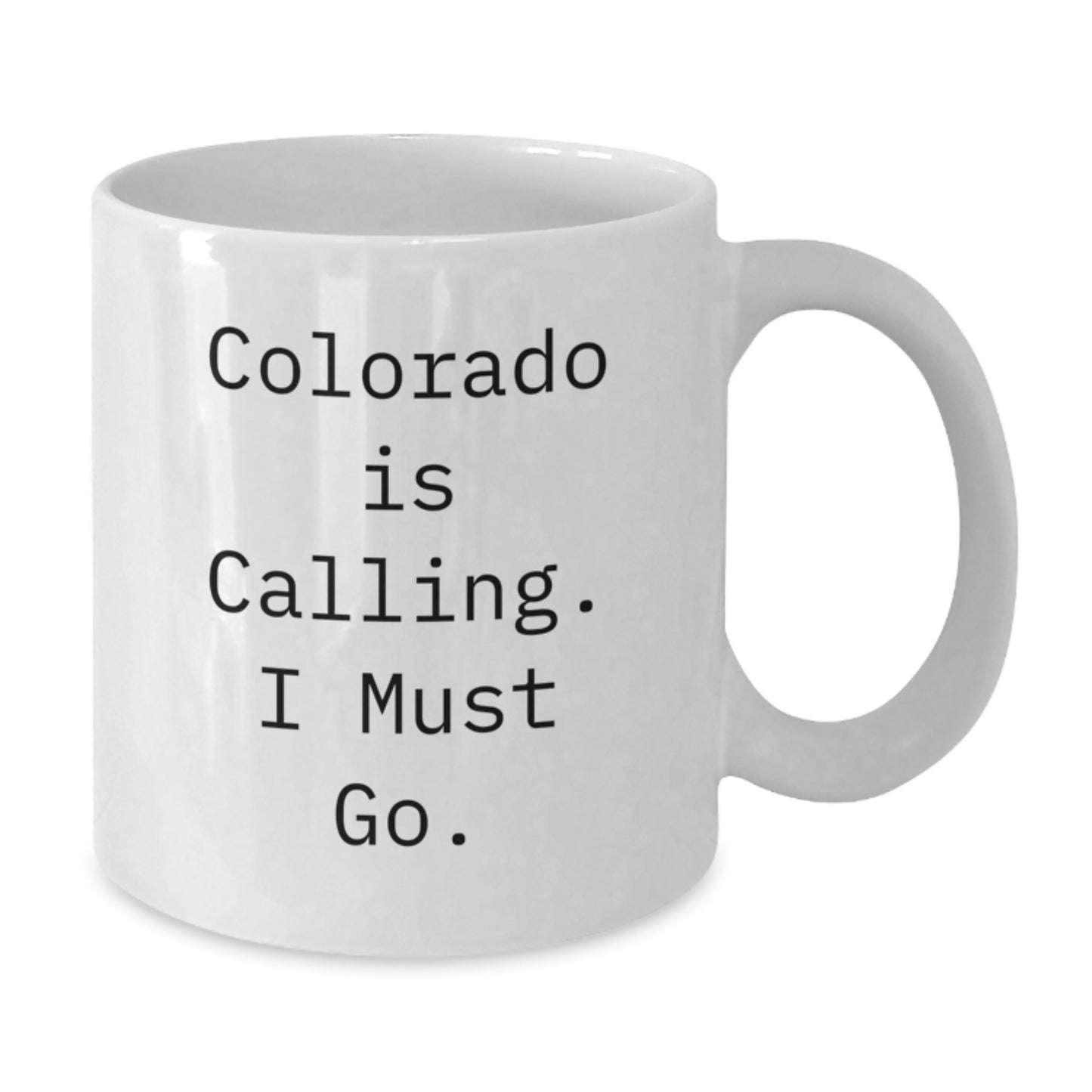 Colorado Gifts for Men White Coffee Mug Funny Quote Gifts from Friends for Christmas - Additional