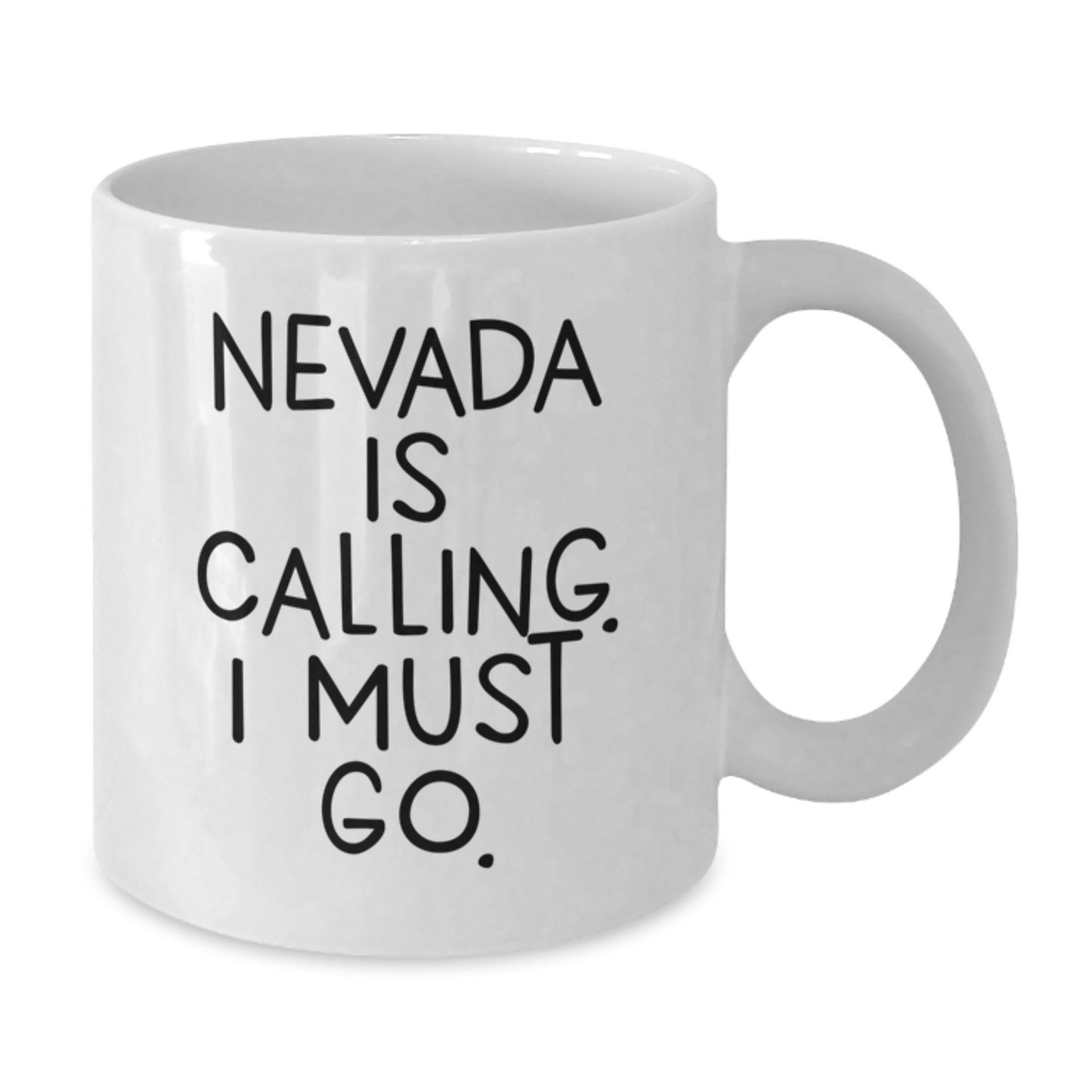 Nevada White Coffee Mug Funny Quote Gifts from Men to Women for Christmas - 11oz or 15oz Ceramic - Additional