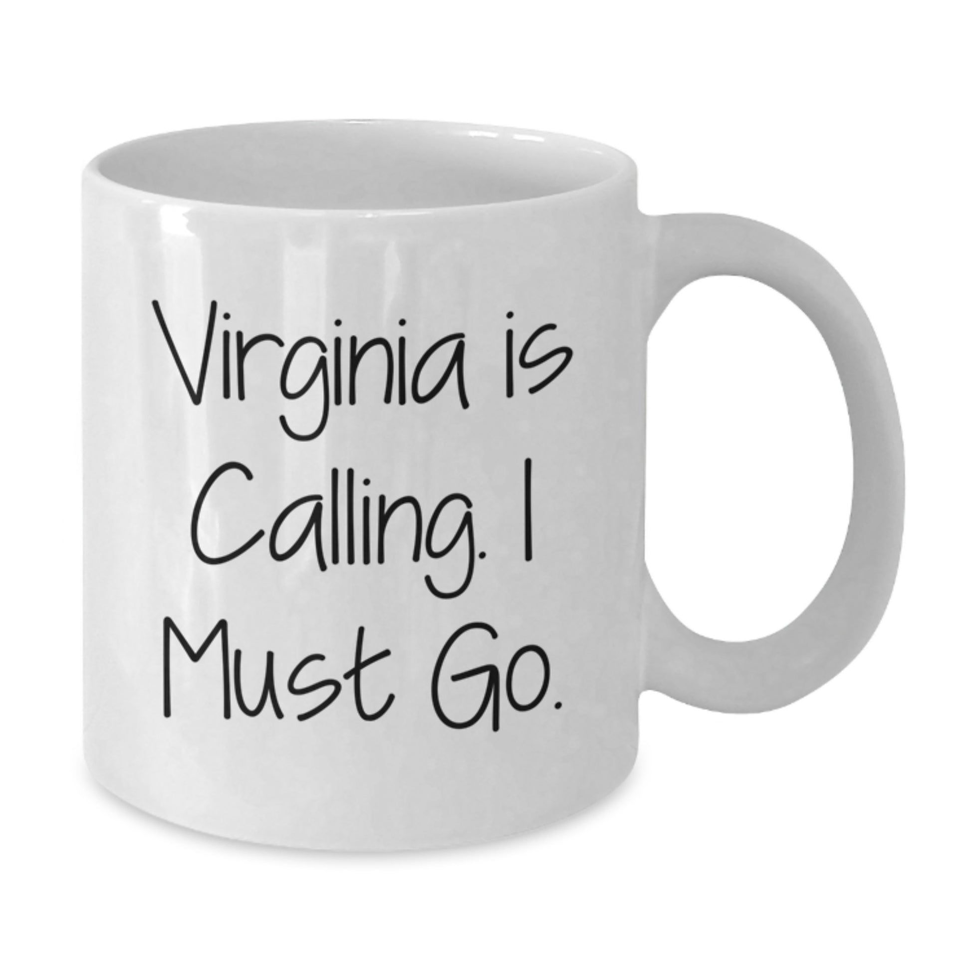Virginia Gifts from Friends and Family, White Coffee Mug, Funny Quote - 'Virginia Is Calling. I Must Go.' - Additional