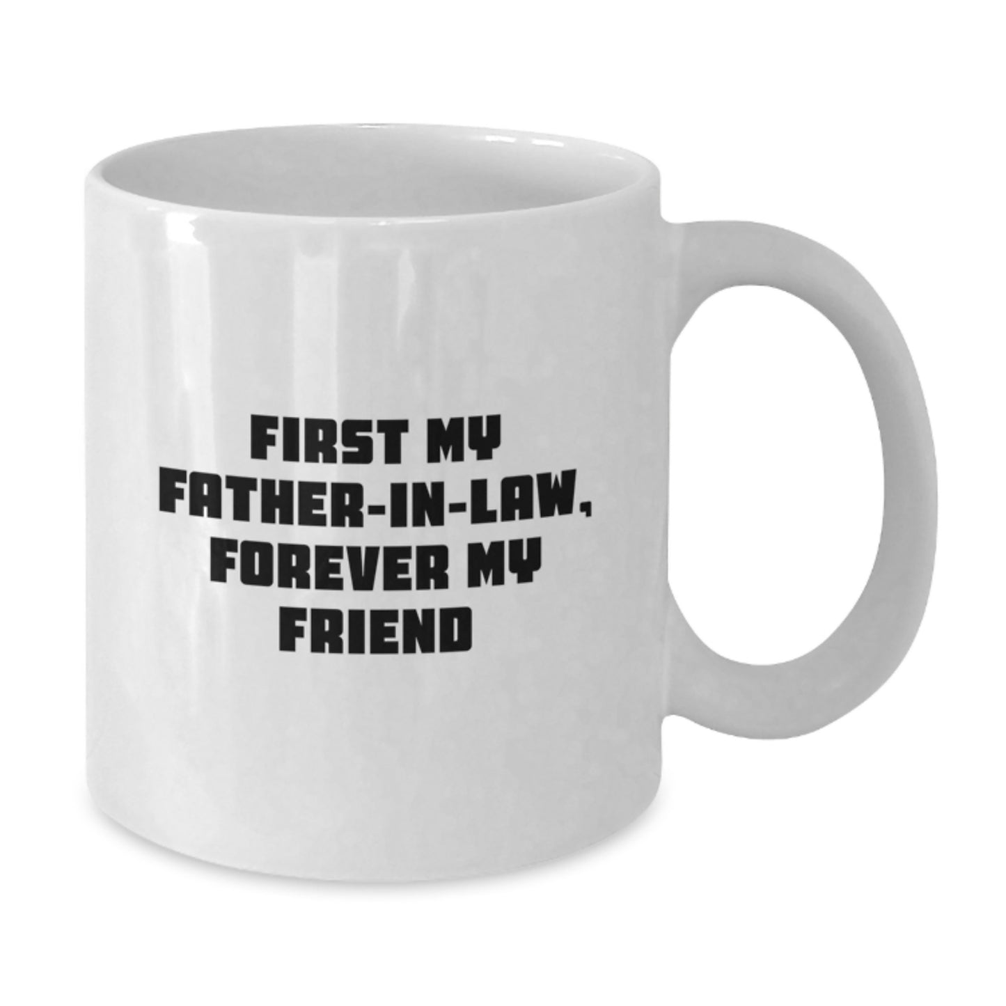 Funny Father-in-law Gifts, White Coffee Mug, 'First My Father-in-law, Forever My Friend', Christmas Unique - Additional