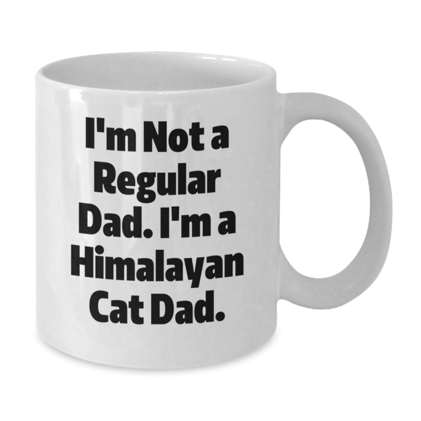 Funny Cat Dad Gifts for Him White Coffee Mug, I'm Not A Regular Dad, Himalayan Cat Lover Mug, Christmas Unique Presents for Family Friends - Additional
