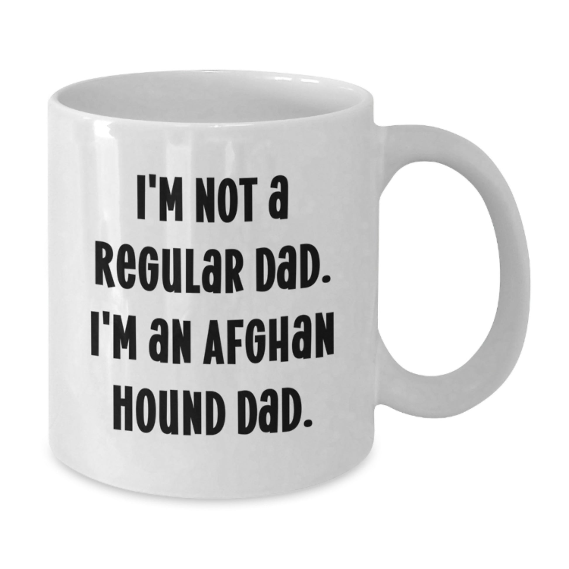 Funny Afghan Hound Dog Gifts for Dad, Christmas Unique Mugs from Husband, White Coffee Mug with I'm Not A Regular Dad. I'm An Afghan Hound Dad. Quote, Ceramic, 11oz or 15oz Capacity - Additional