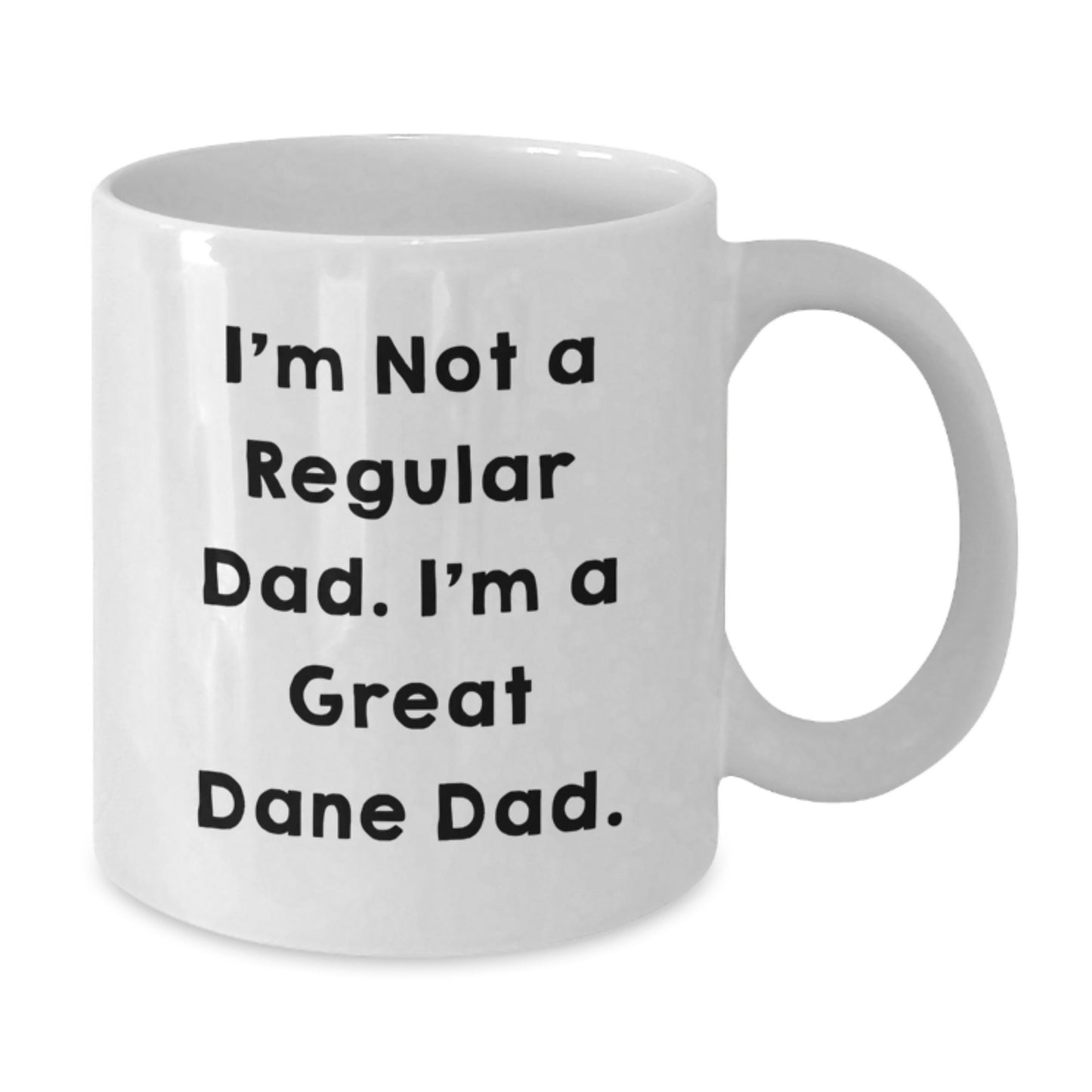 Great Dane Dog White Coffee Mug Funny Quote Gifts for Dad from Men Friends Family - Additional