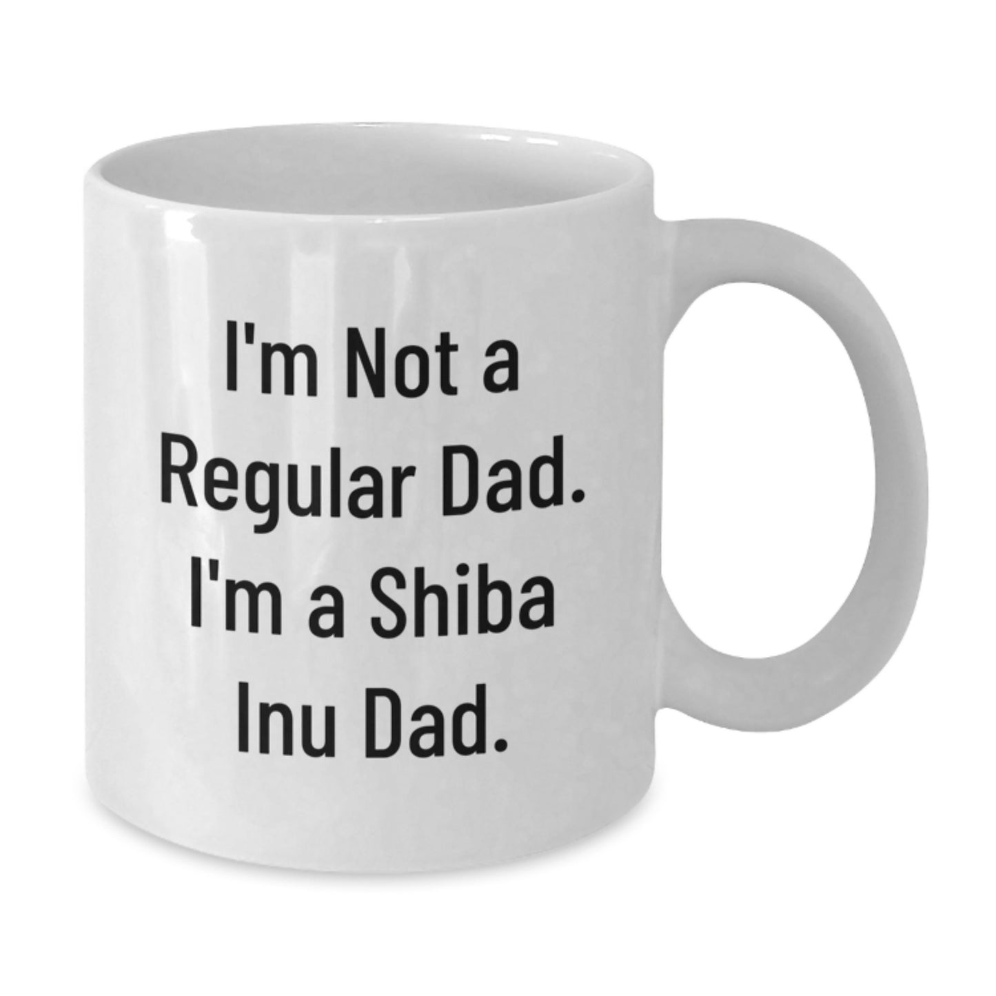 Funny Shiba Inu Dog Gifts for Men, Women, Friends, or Family - White Coffee Mug - I'm Not A Regular Dad. I'm A Shiba Inu Dad. - Christmas Unique Gifts from Dad to Shiba Inu Dog Lover - Additional