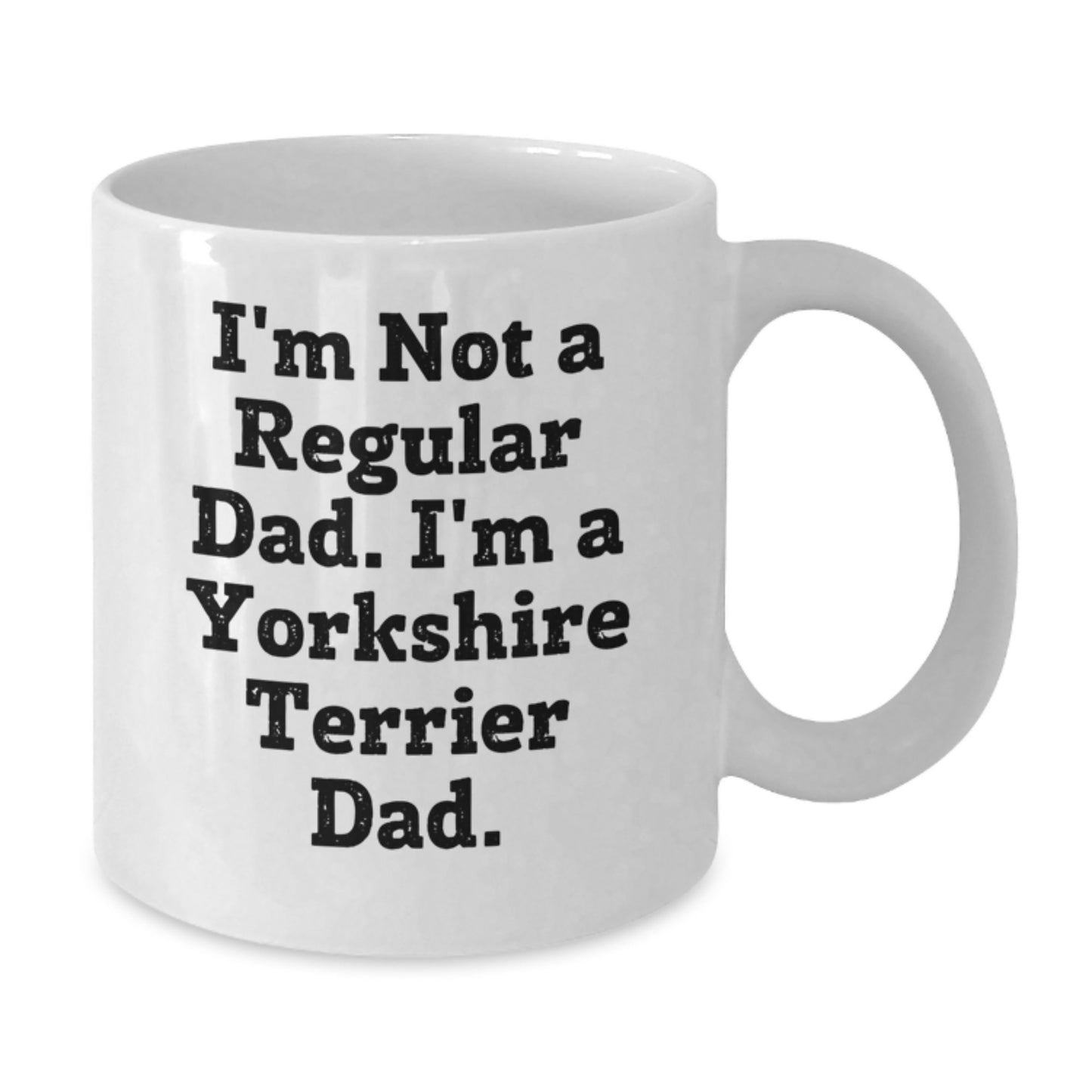 Funny Yorkshire Terrier Dog Parent Mug Gifts from Men to Dad, Yorkshire Terrier Dad, Unique Christmas Unique Gifts for Men - Additional