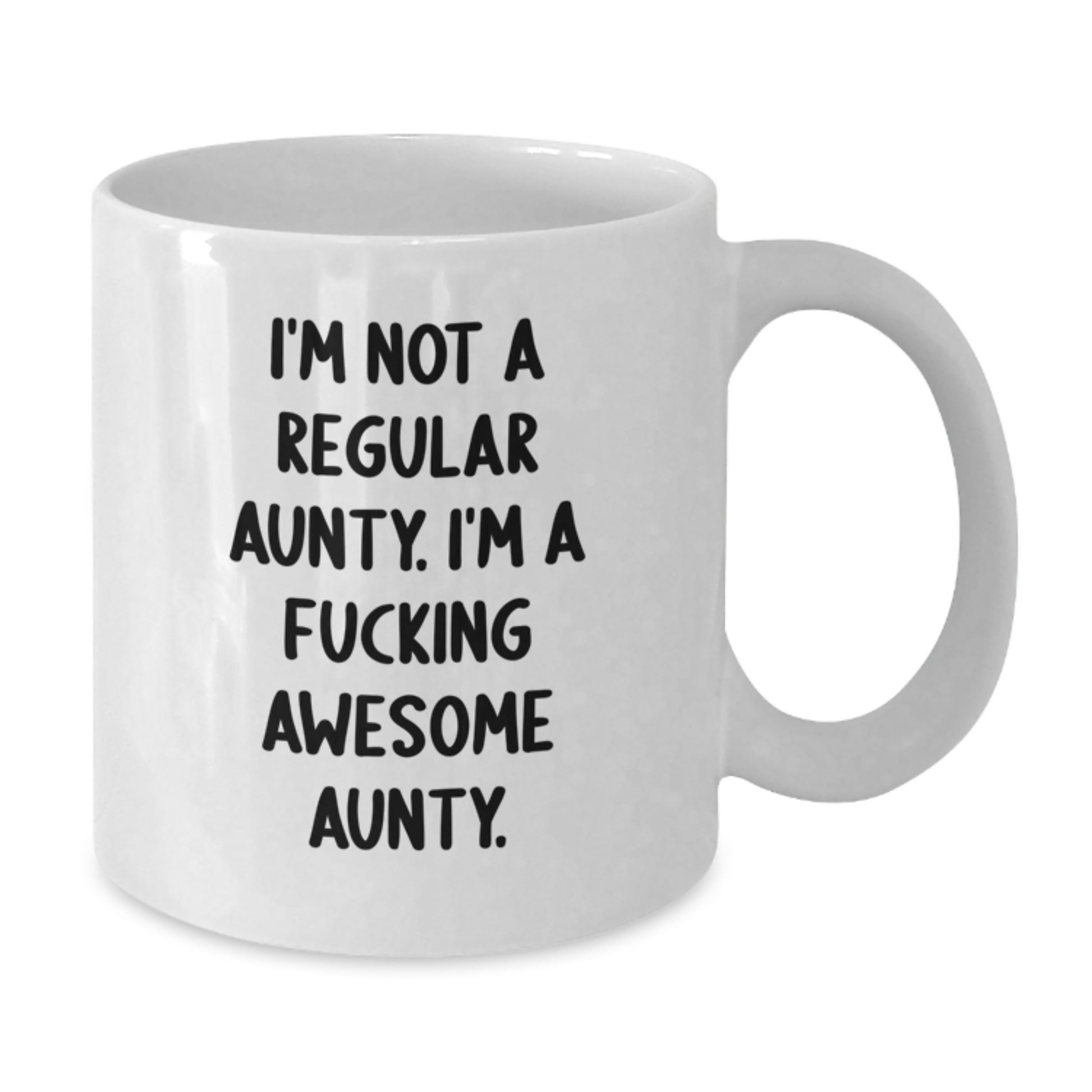 Funny Aunty Gifts, Unique White Coffee Mugs, Awesome Aunty Christmas Unique Gifts from Family, Gift for Awesome Aunty, I'm Not A Regular Aunty. I'm A F--king Awesome Aunty. on White Ceramic Mug - Additional