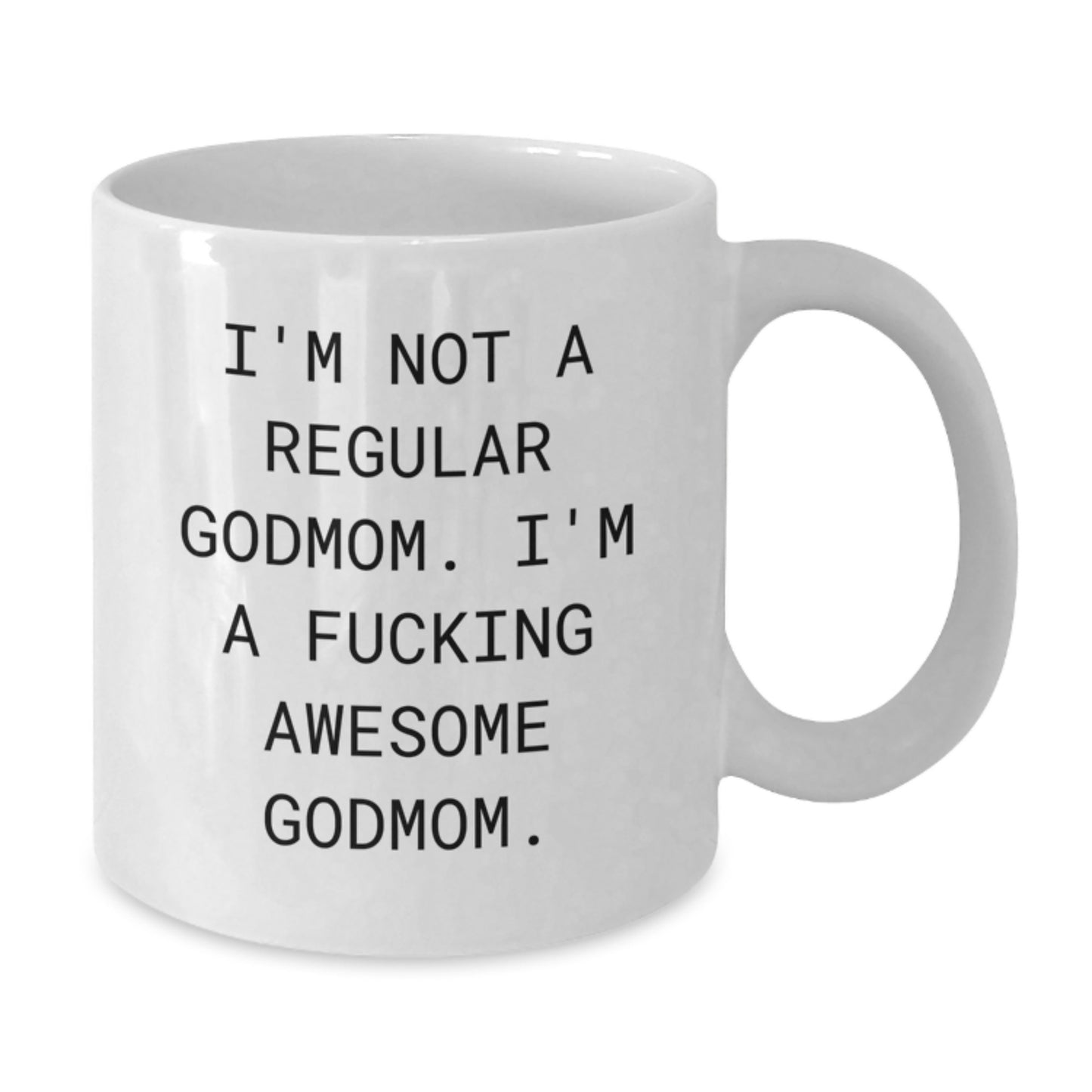 Funny Godmom White Coffee Mug Gifts from Family to Godmom, Unique Christmas Unique Gifts, Godmom is Not A Regular Godmom, White Ceramic Mug, Perfect Godmom Gift - Additional
