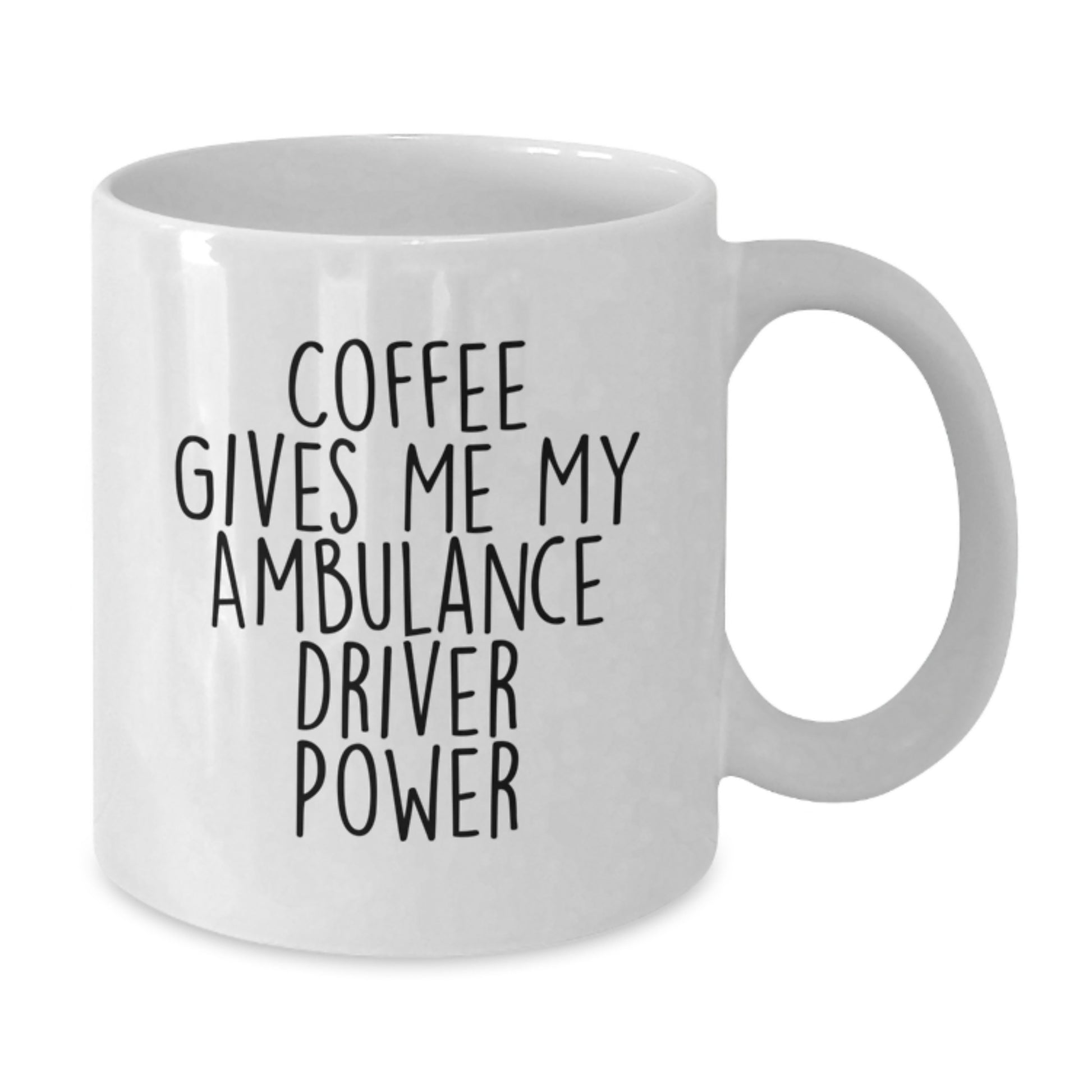 Funny Ambulance Driver Gifts, Gifts from Friends and Family for Ambulance Driver Men, White Coffee Mug with Coffee Gives Me My Ambulance Driver Power - Additional