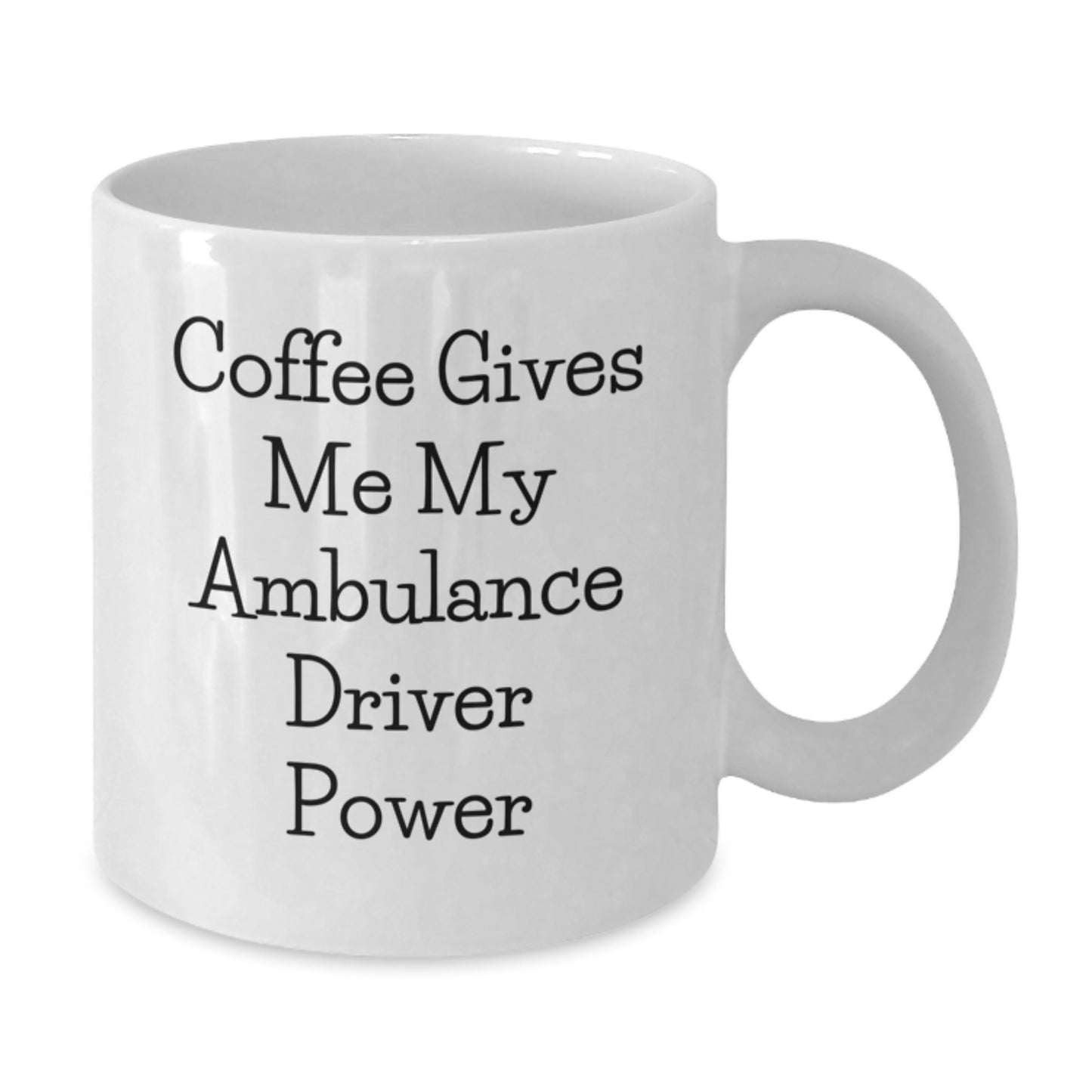 Funny Ambulance Driver Gifts for Christmas Unique Gifts from Men to Ambulance Drivers, Gifts for Ambulance Driver Friends, White Coffee Mug - Additional