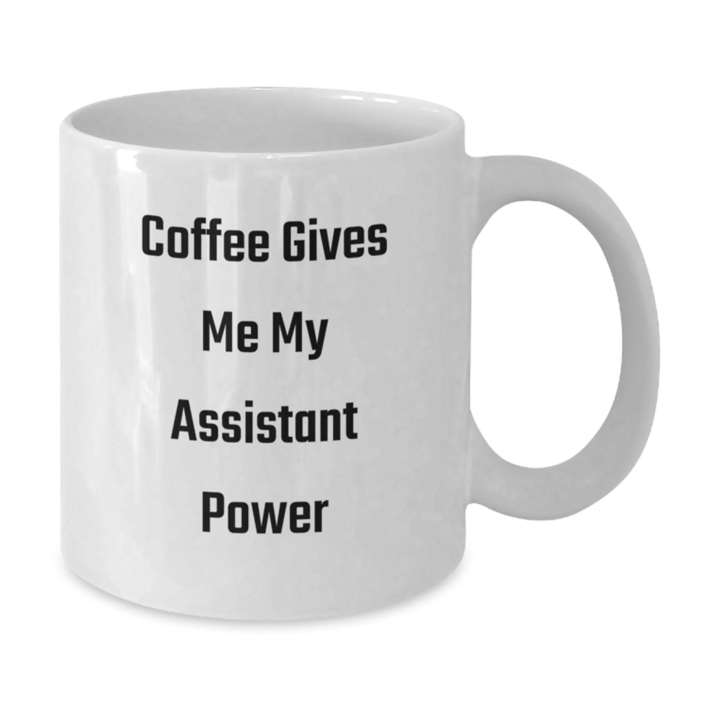 Christmas Assistant Unique Gifts from Friends Ceramic White Coffee Mug 'Coffee Gives Me My Assistant Power' - Perfect for Men, Women, and Coworkers - Additional