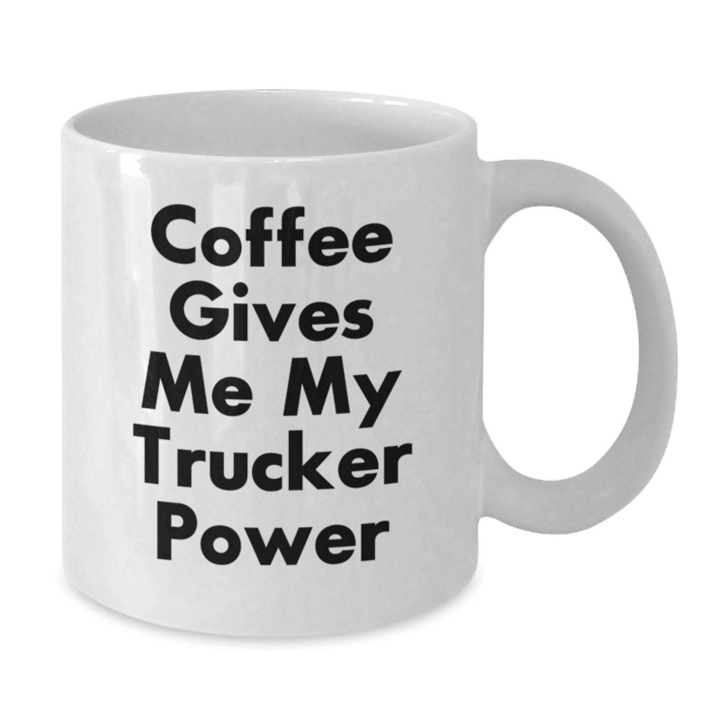 Funny Trucker White Coffee Mug, Gift for Trucker Friends, Christmas Unique Gifts from Men - Additional